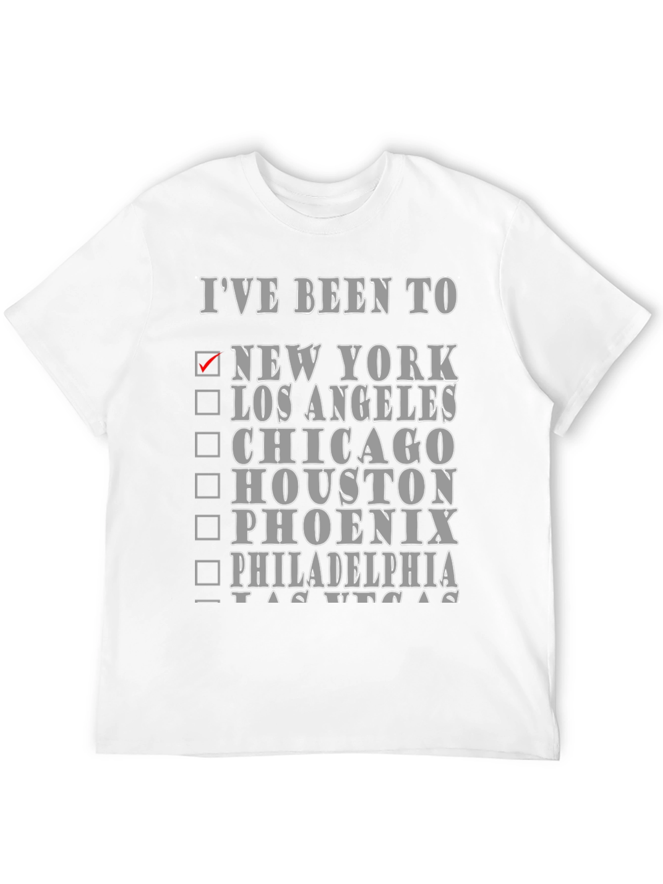 Ive Been To... Novelty Graphic T-Shirt