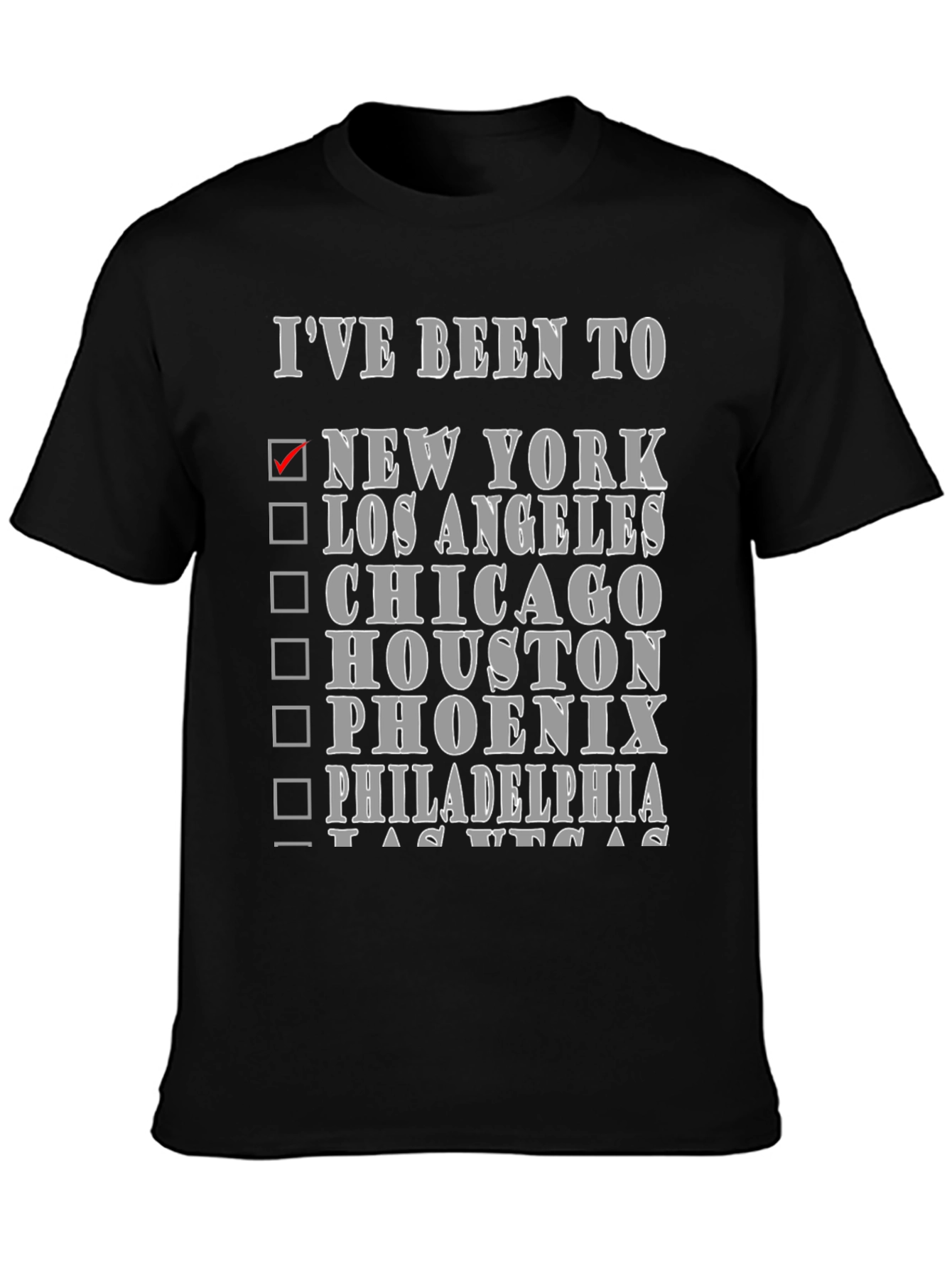 Ive Been To... Novelty Graphic T-Shirt