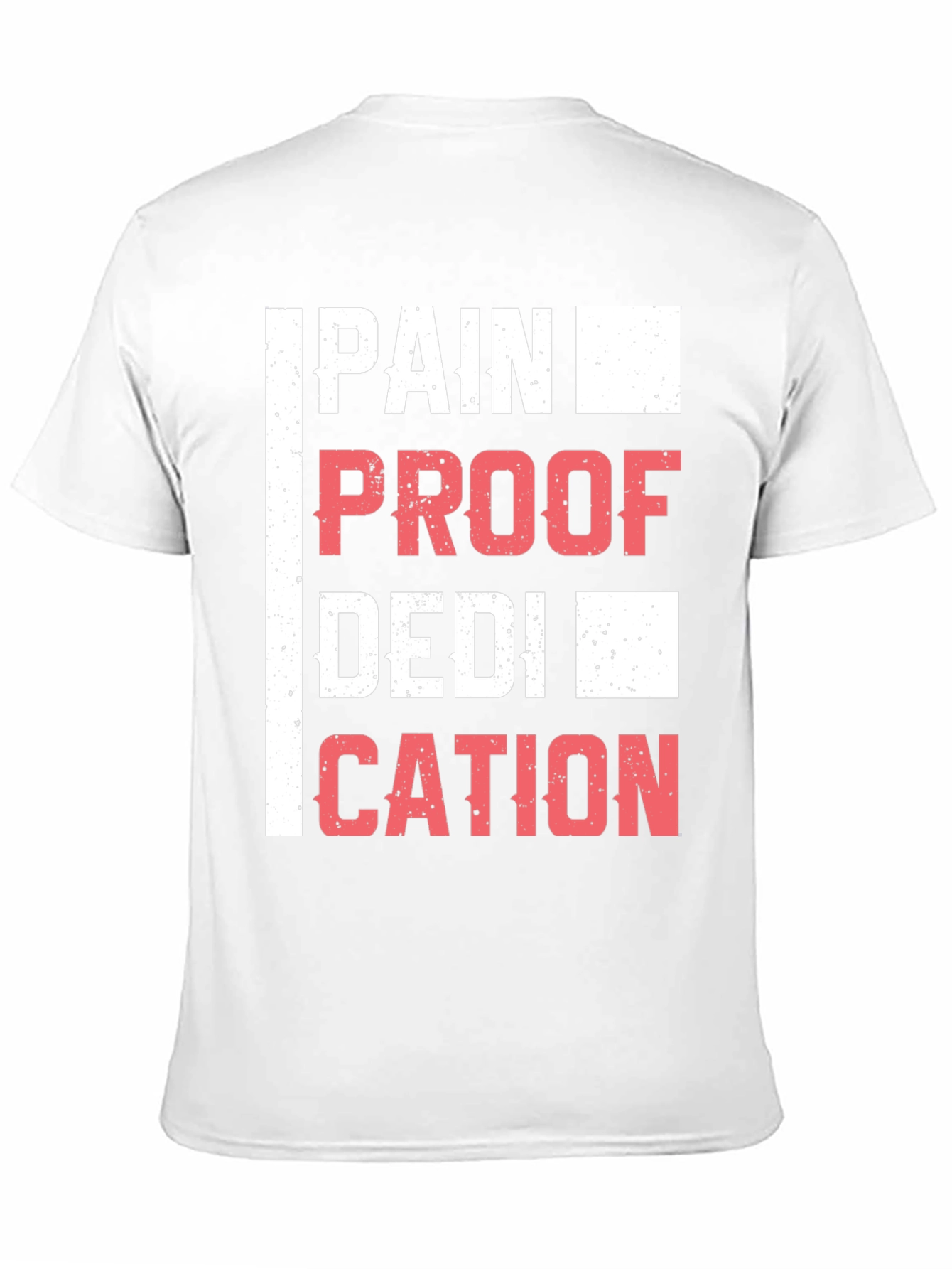 Pain Proof Dedication T-Shirt - Motivational Workout Tee