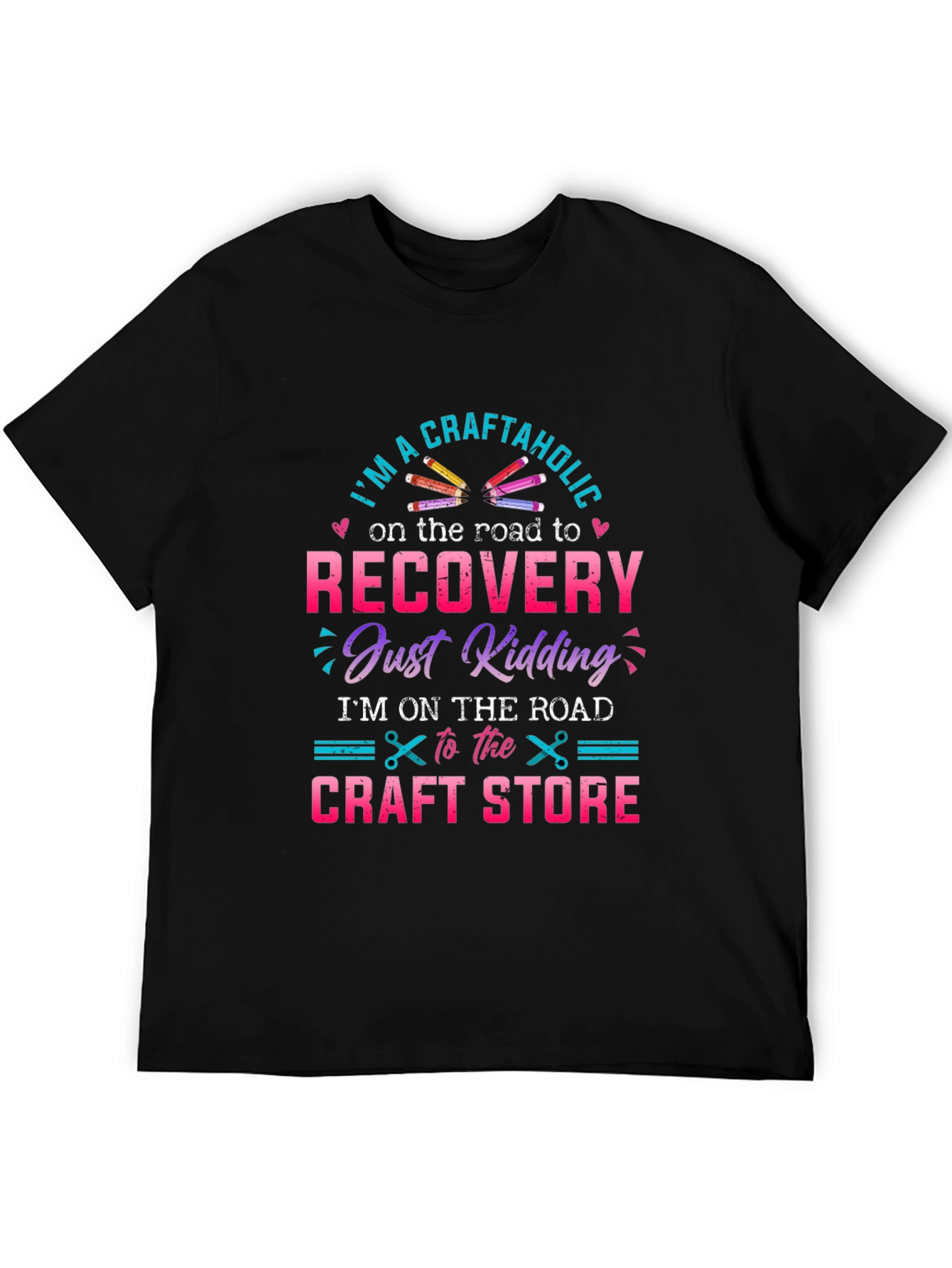 Craftaholic T-Shirt - Road to Craft Store