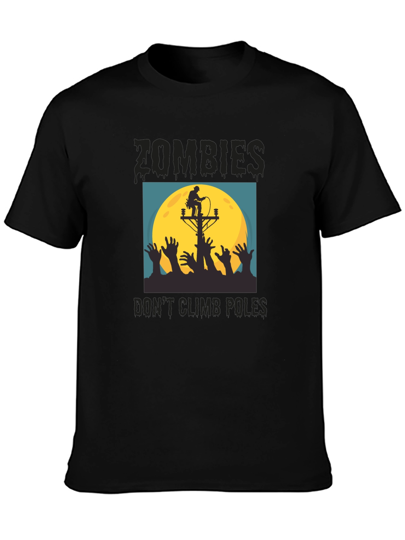 Zombies Dont Climb Poles T-Shirt - Halloween Humor