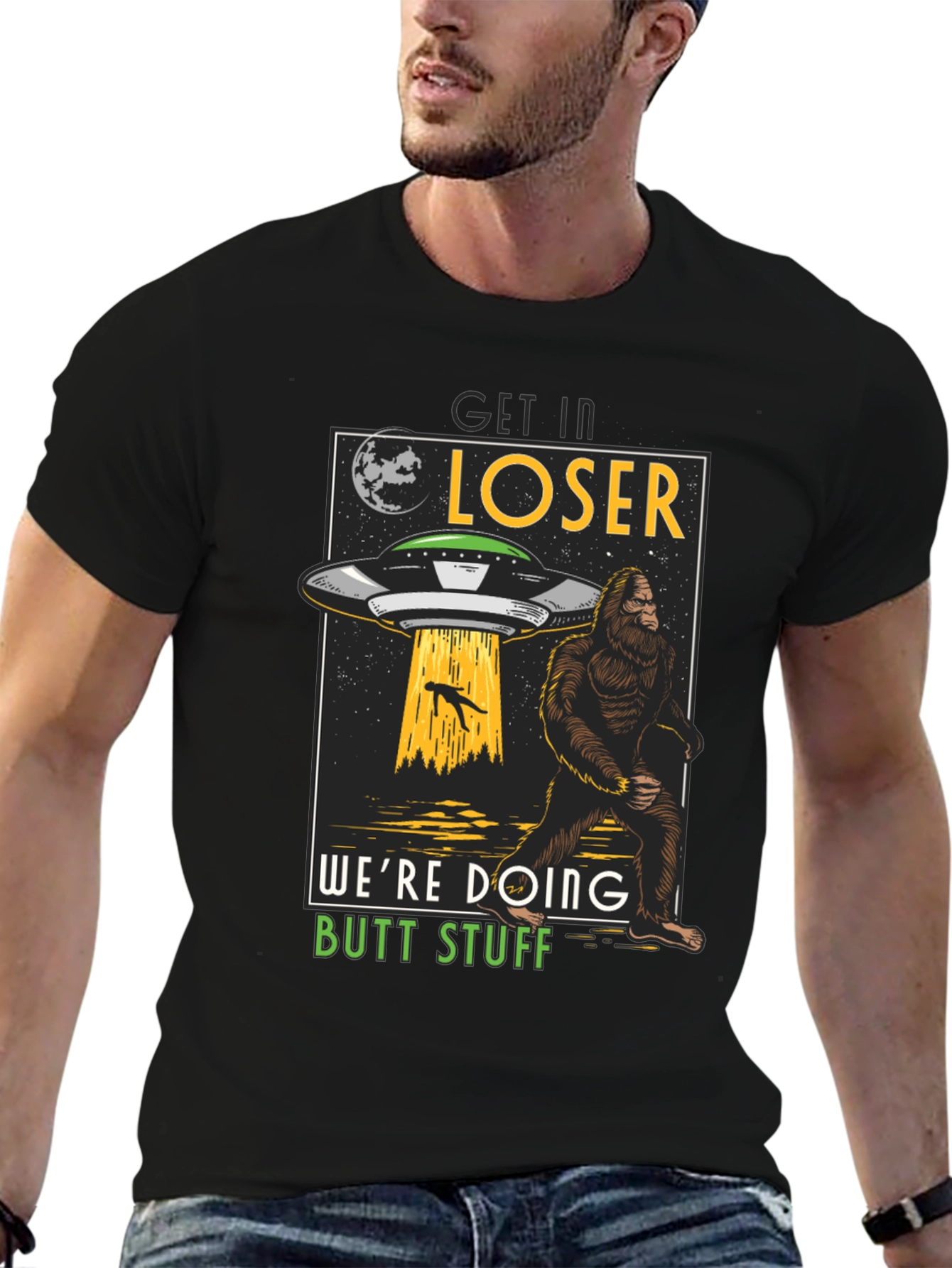 Get In Loser Bigfoot UFO T-Shirt