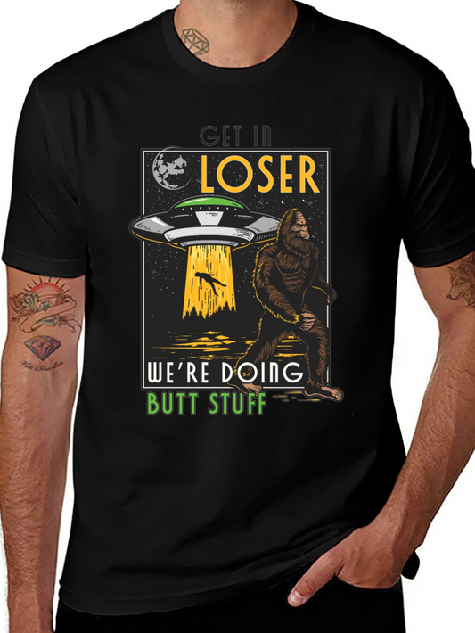 Get In Loser Bigfoot UFO T-Shirt