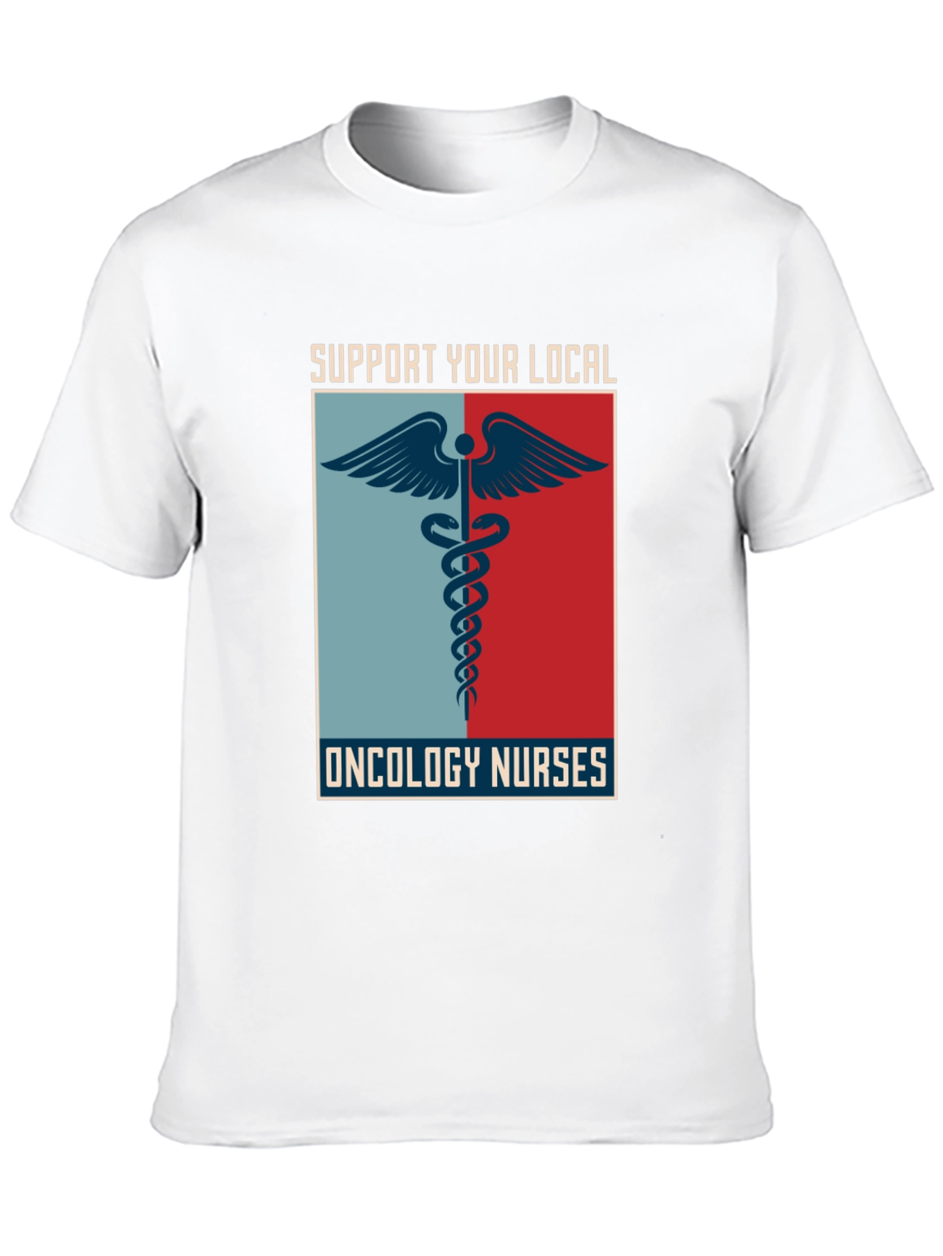Support Local Oncology Nurses T-Shirt