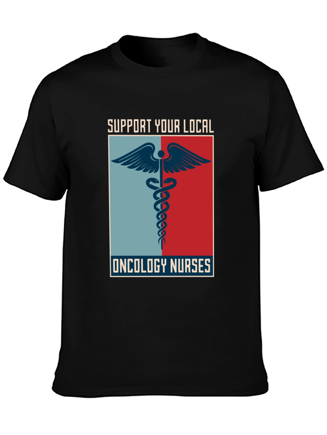 Support Local Oncology Nurses T-Shirt