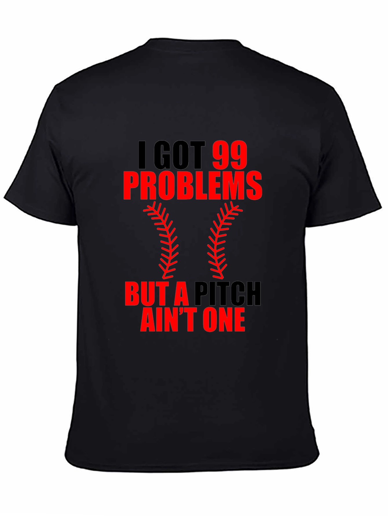 99 Problems Baseball Graphic Tee