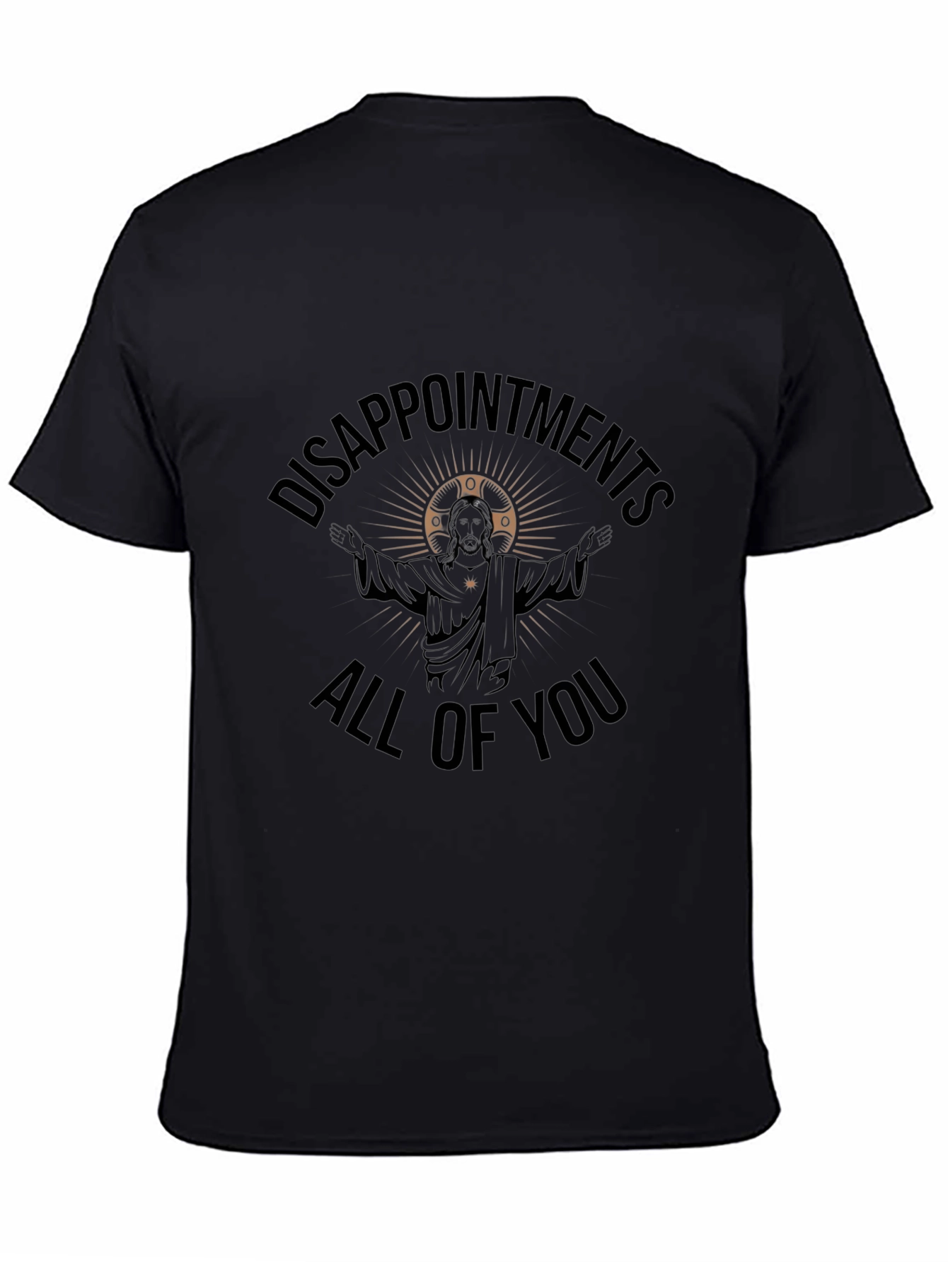 Disappointments All Of You Graphic T-Shirt