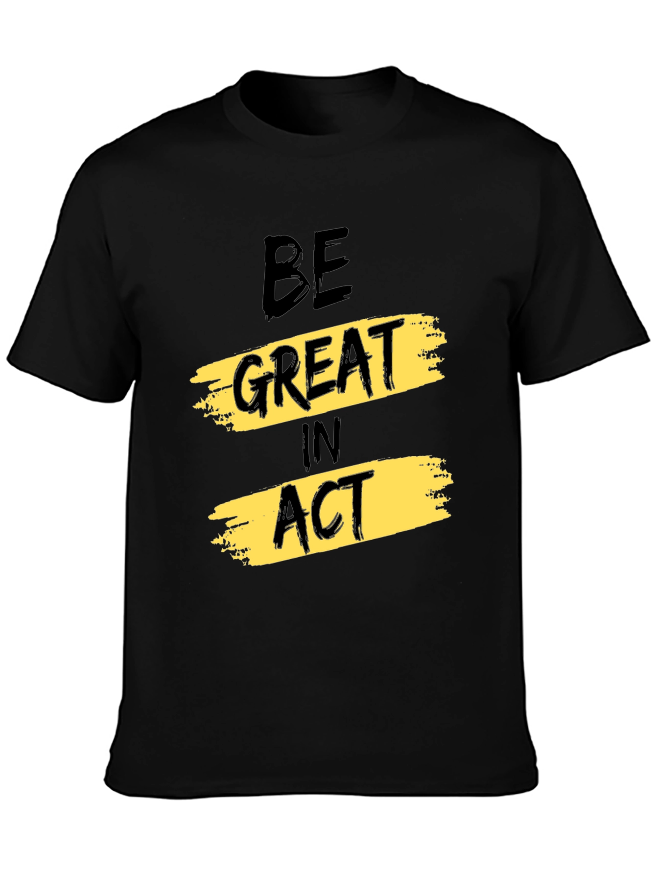 Be Great In Act Graphic Tee - Black