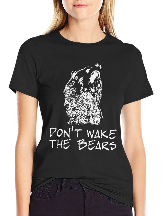 Dont Wake The Bears T-Shirt - Black
