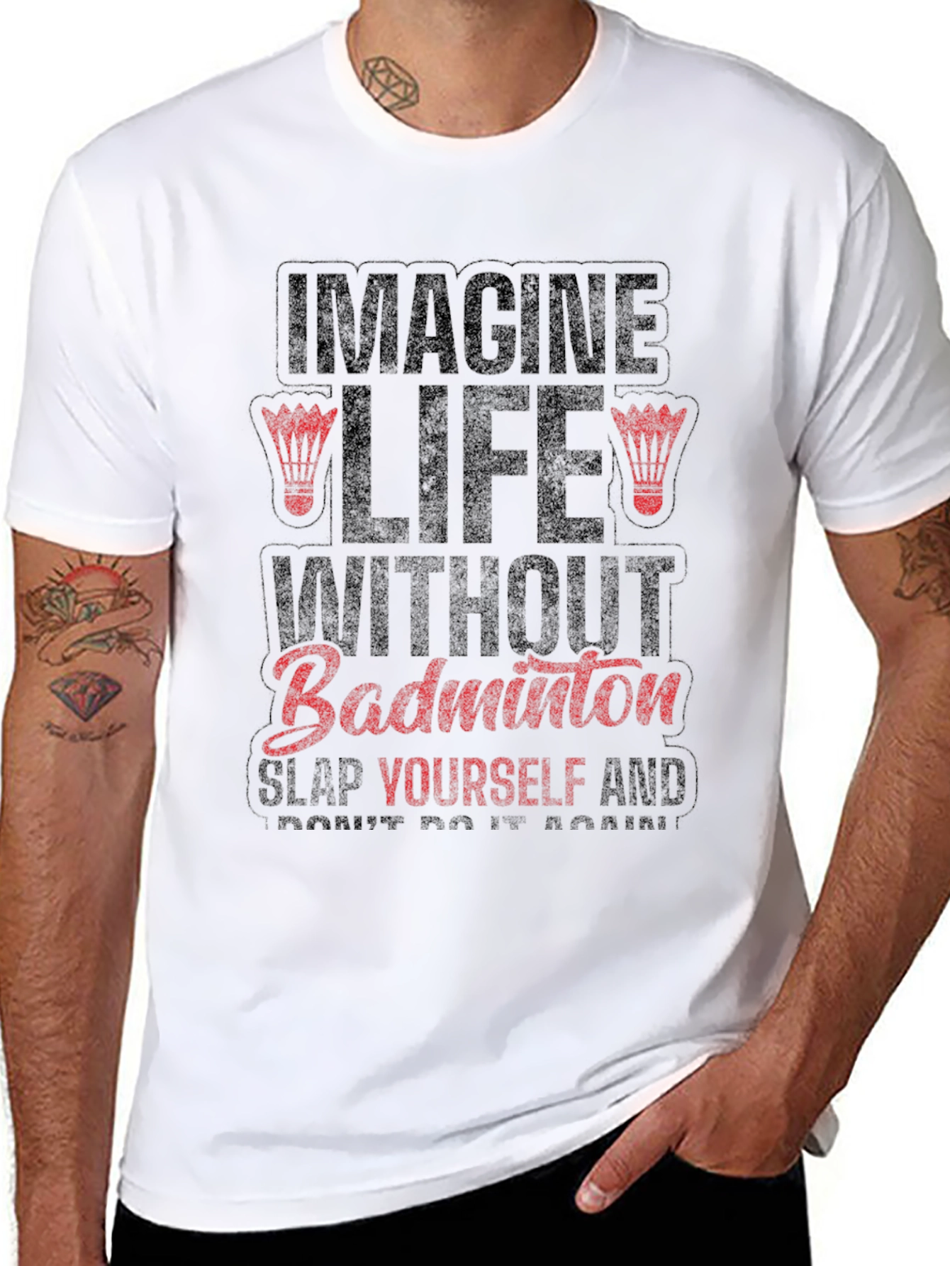 Imagine Life Without Badminton Funny Graphic Tee