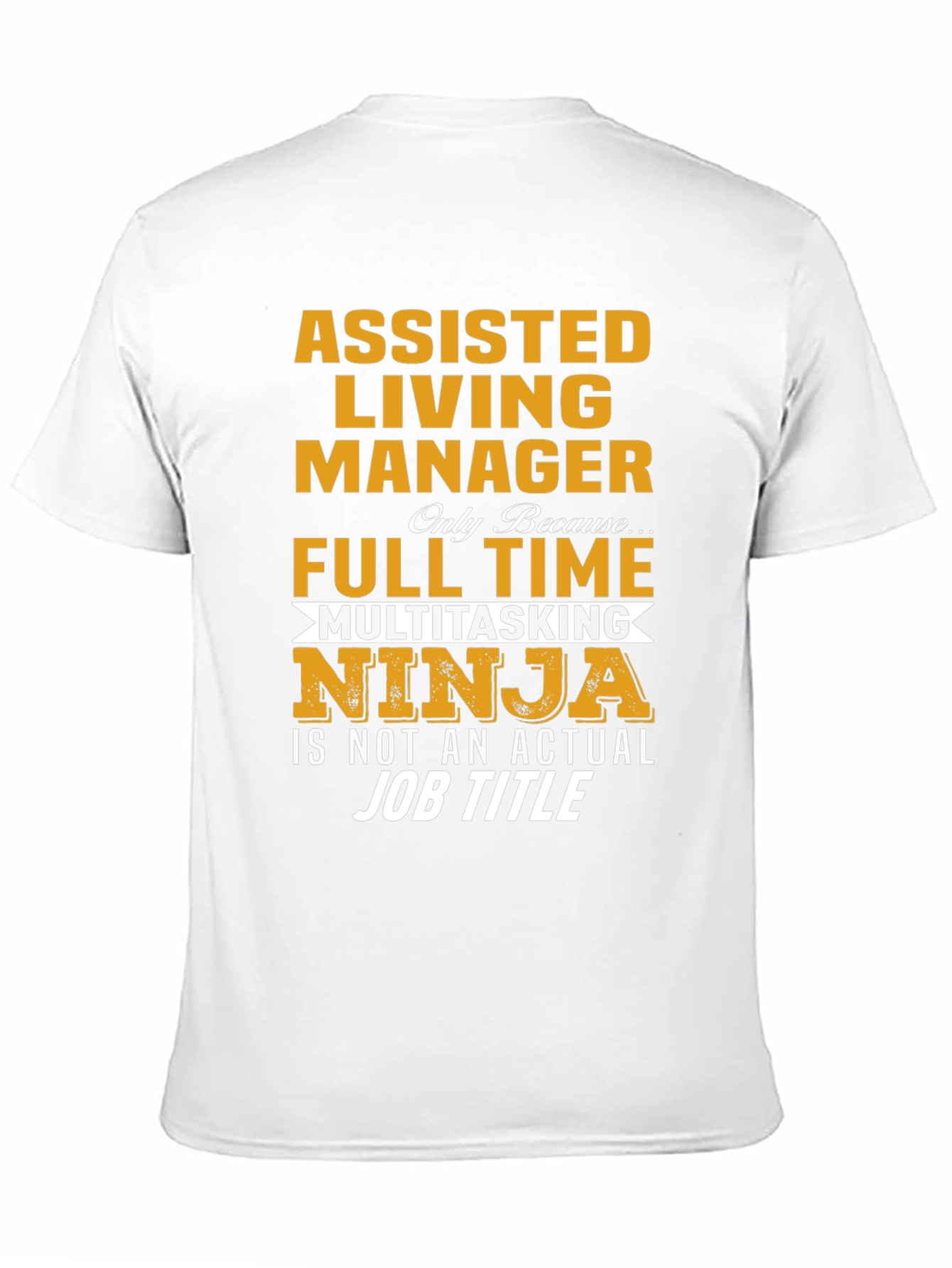 Assisted Living Manager T-Shirt