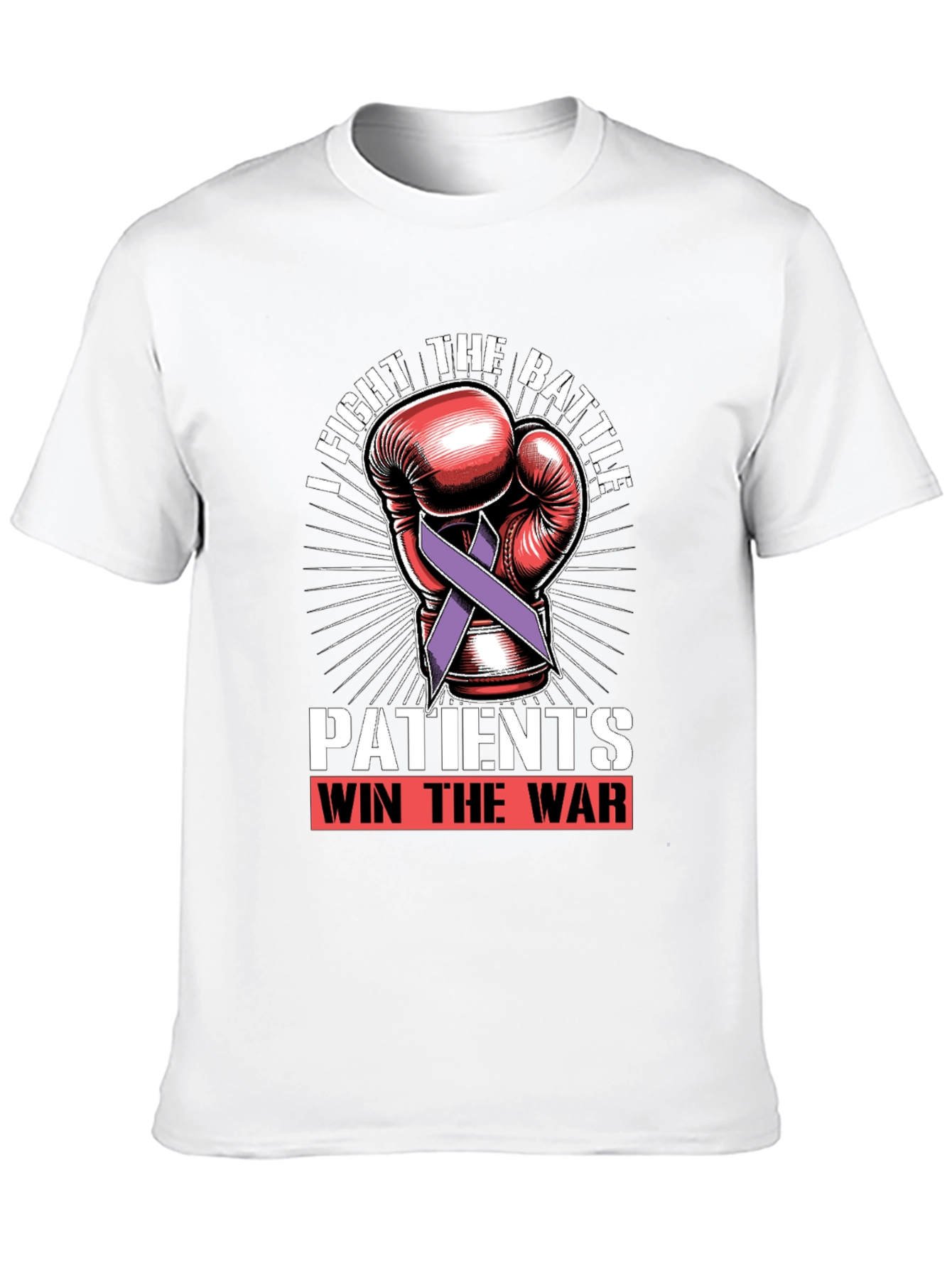 Fight the Battle Patients Win the War T-Shirt