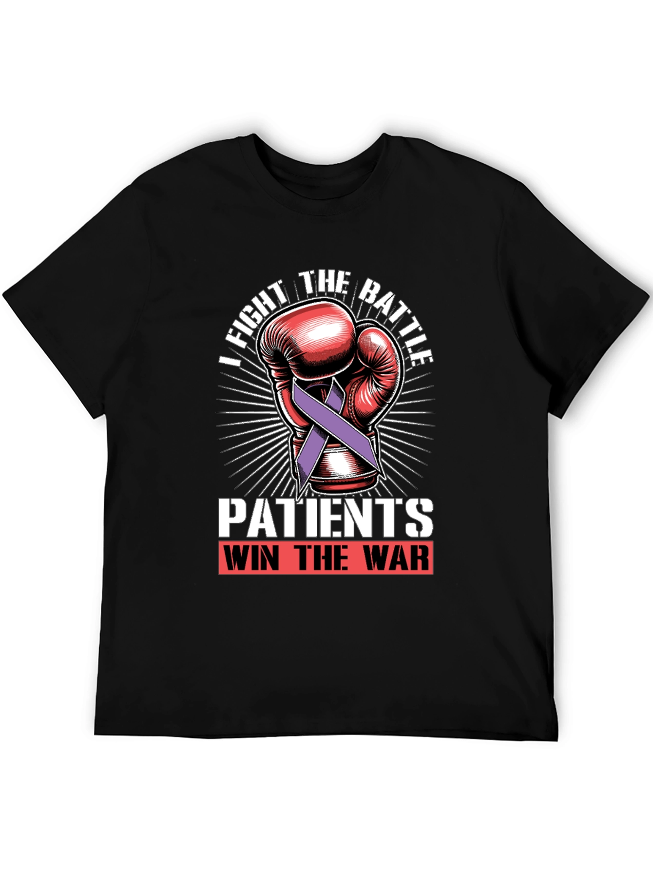Fight the Battle Patients Win the War T-Shirt