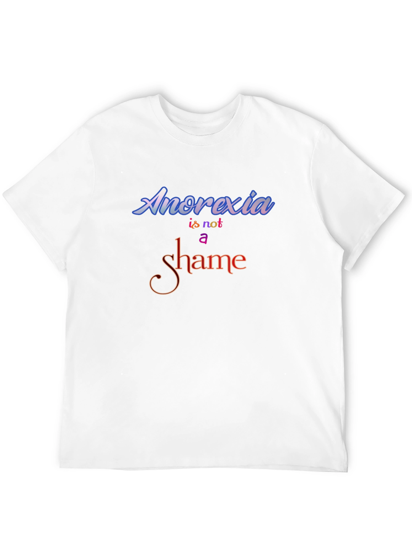 Anorexia Is Not a Shame Graphic Tee