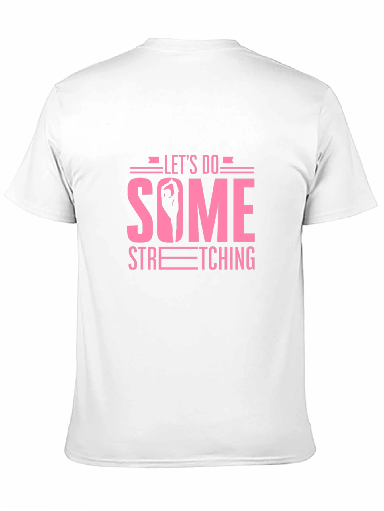 Lets Do Some Stretching Graphic Tee
