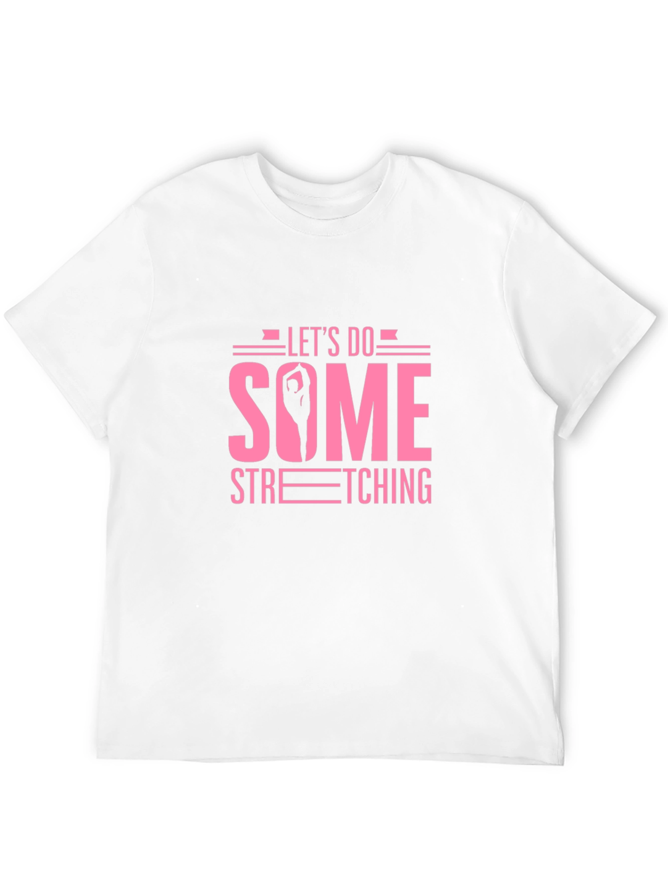 Lets Do Some Stretching Graphic Tee