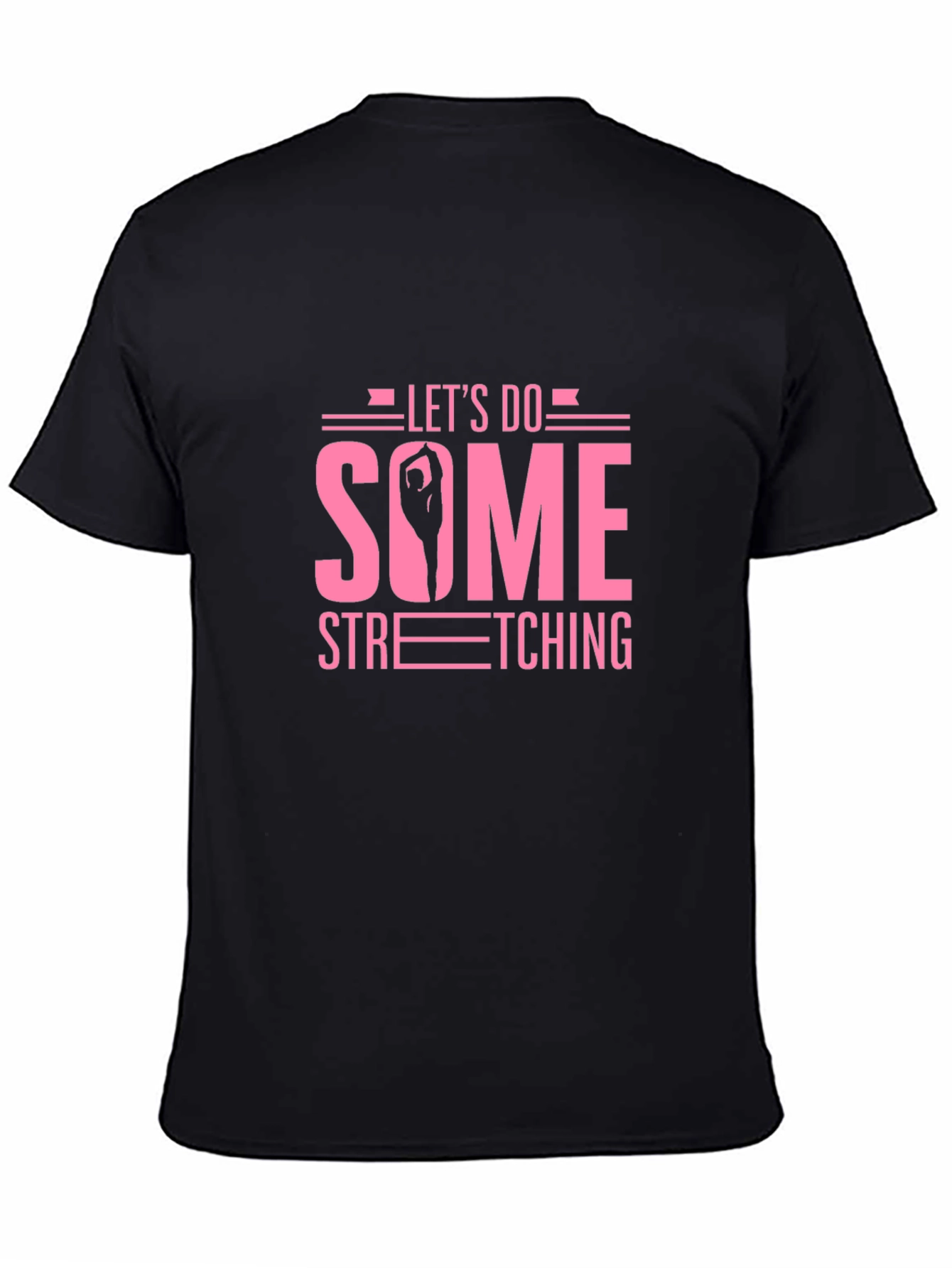 Lets Do Some Stretching Graphic Tee