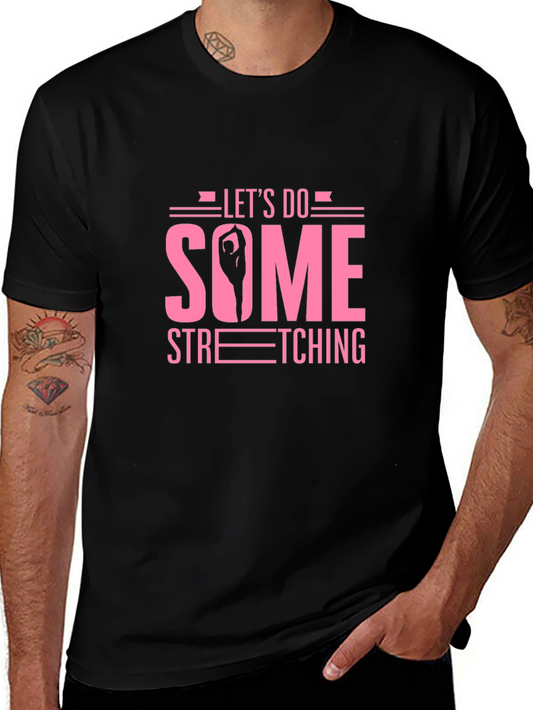Lets Do Some Stretching Graphic Tee