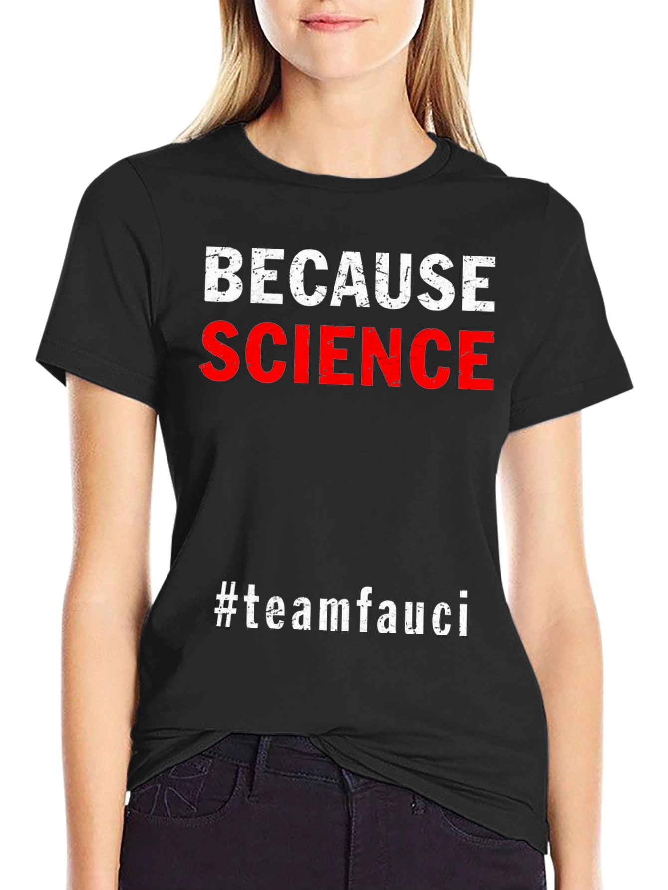 Because Science #teamfauci Graphic Tee