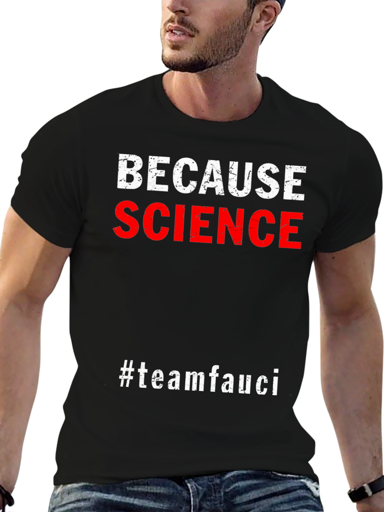 Because Science #teamfauci Graphic Tee