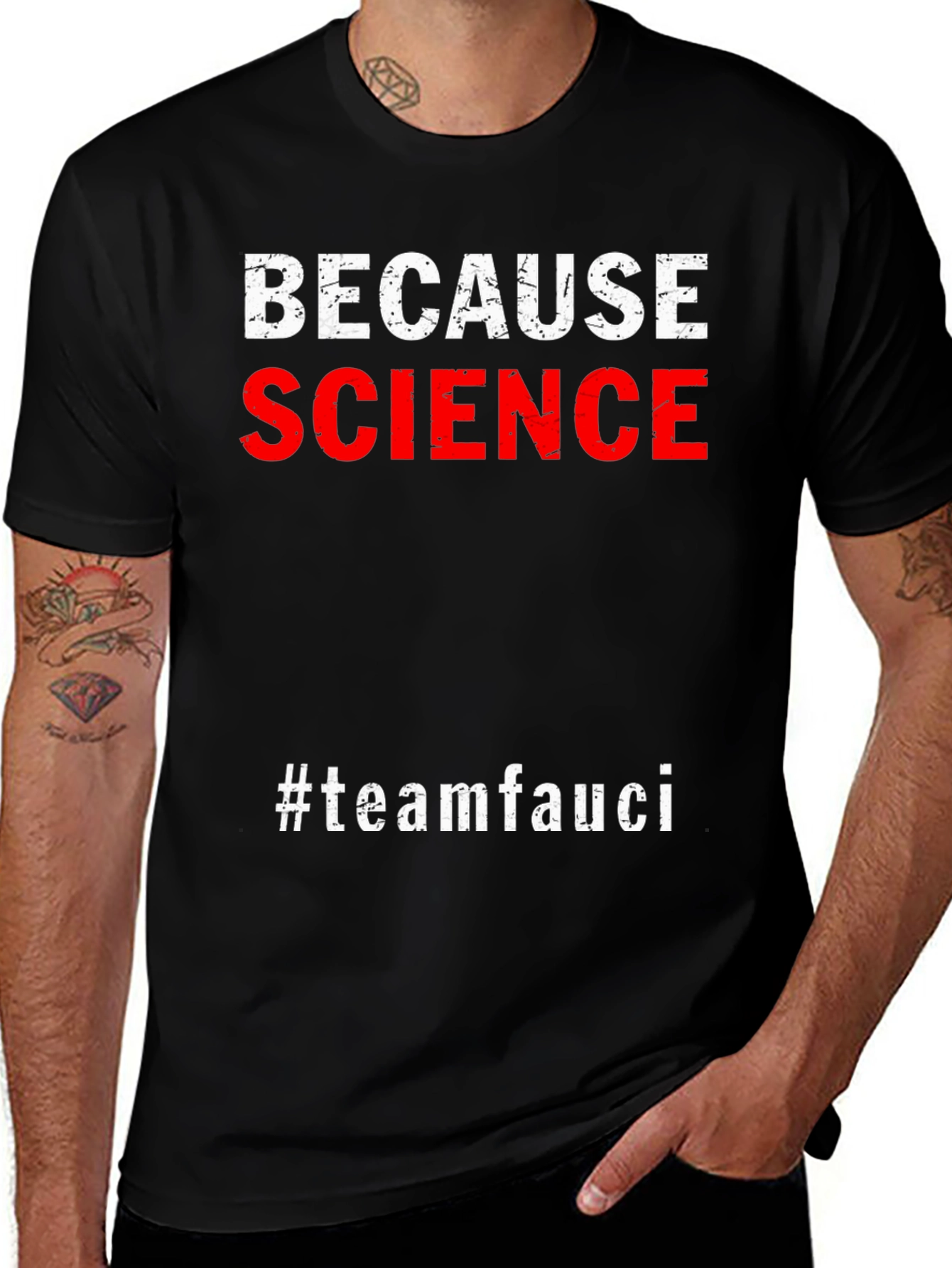 Because Science #teamfauci Graphic Tee