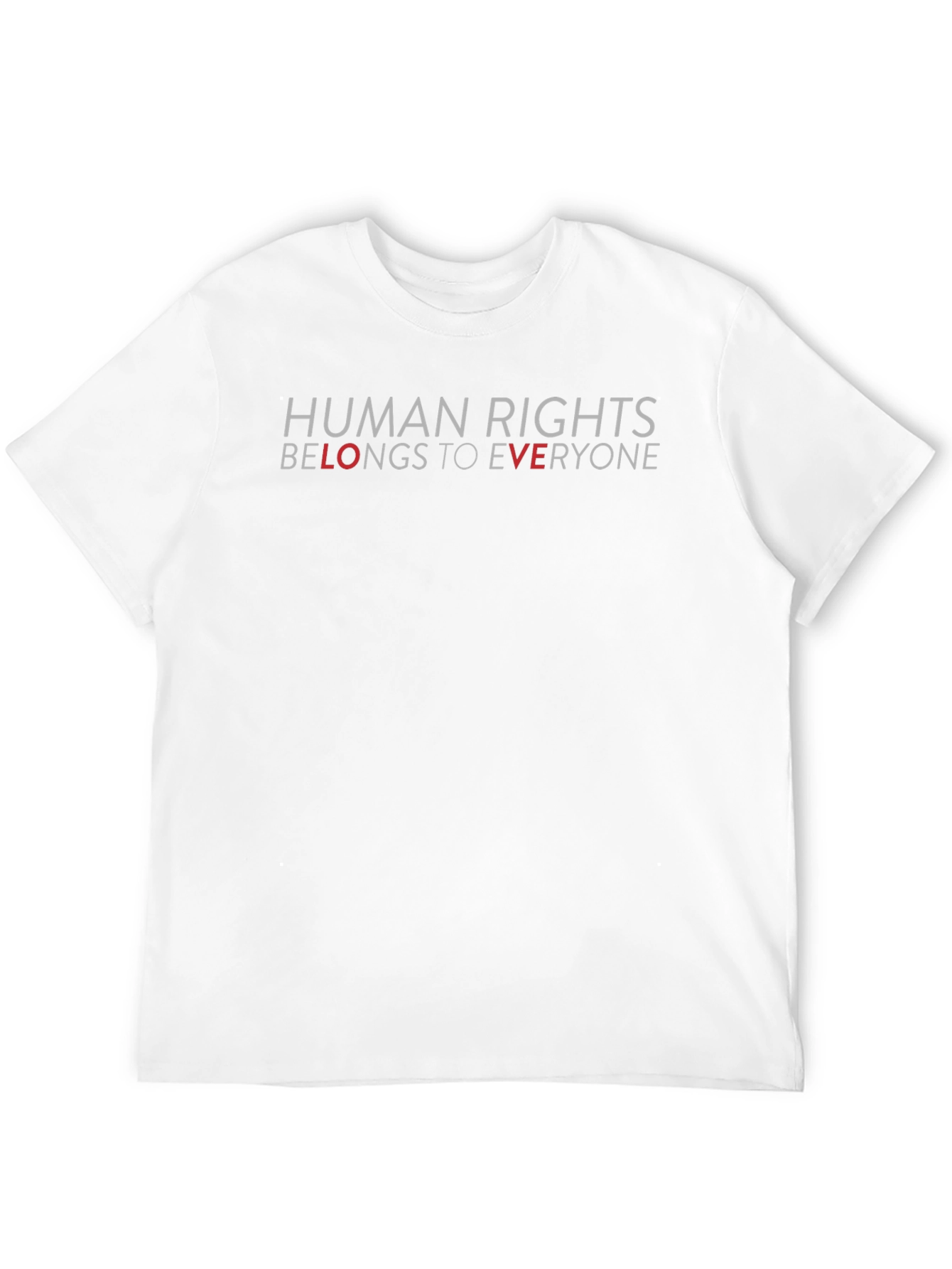 Human Rights Belongs to Everyone T-Shirt