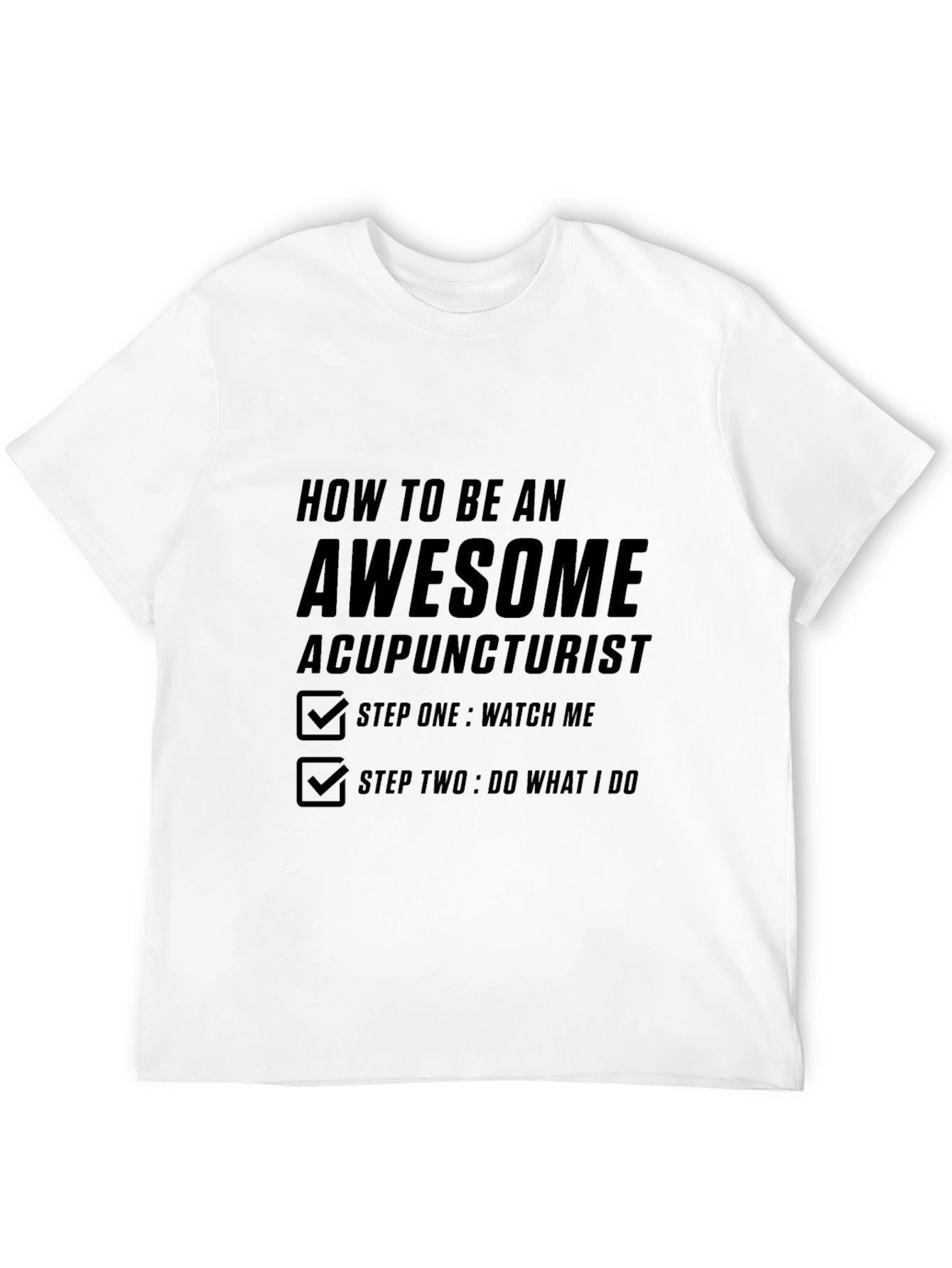 Awesome Acupuncturist Graphic T-Shirt
