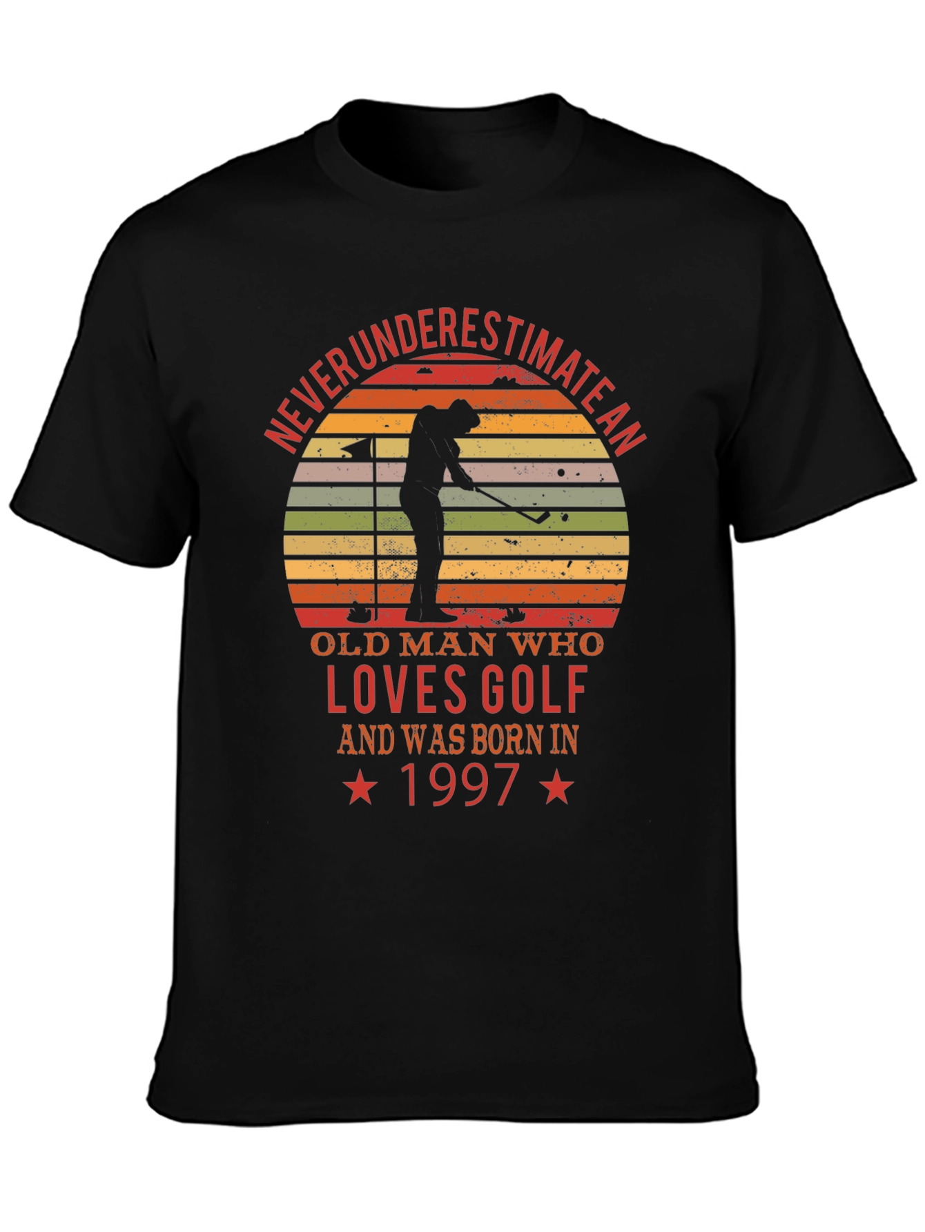 Never Underestimate an Old Man Who Loves Golf T-Shirt