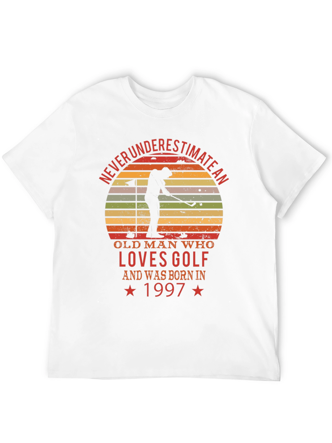 Never Underestimate an Old Man Who Loves Golf T-Shirt