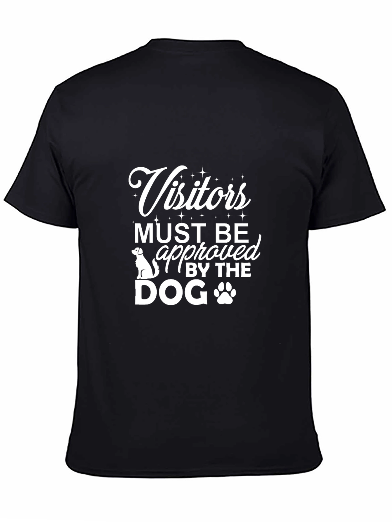 Visitors Approved By The Dog Graphic Tee