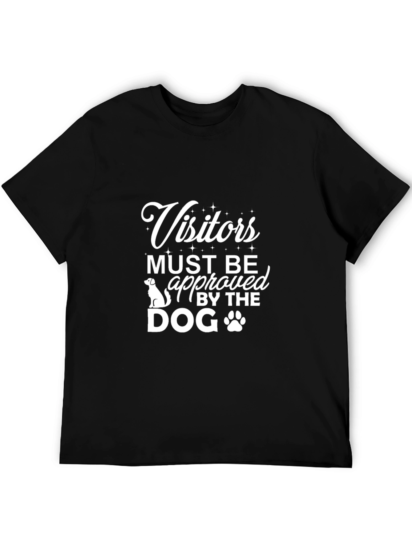 Visitors Approved By The Dog Graphic Tee