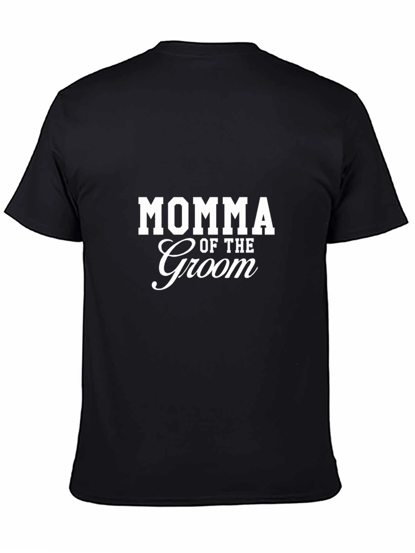 Momma of the Groom Black T-Shirt