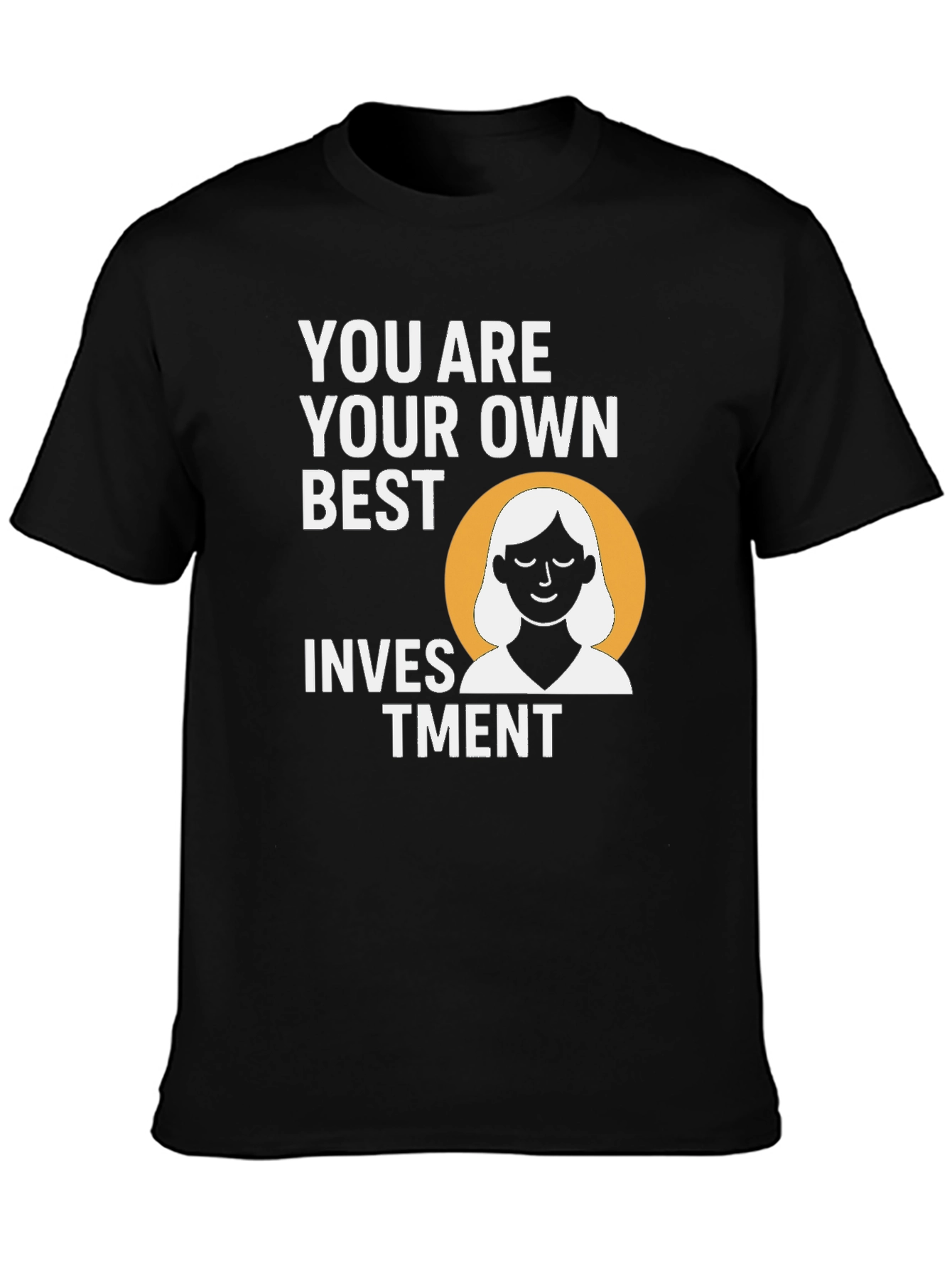 Invest in Yourself T-Shirt