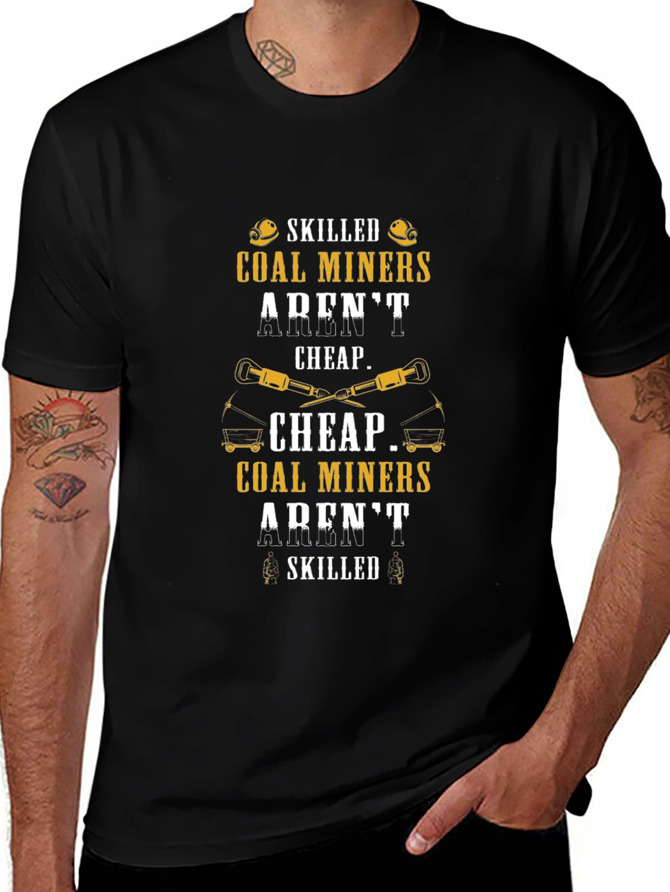 Skilled Coal Miner T-Shirt - Arent Cheap