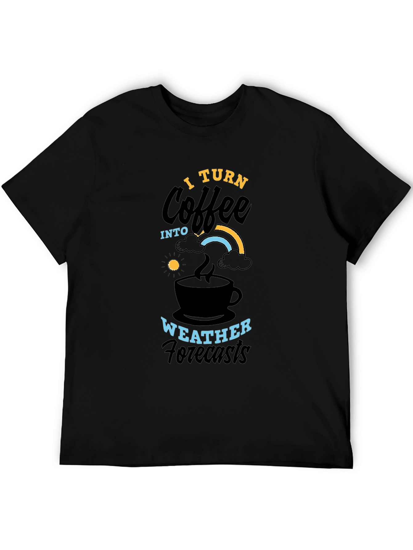 Coffee Weather Forecasts Graphic T-Shirt
