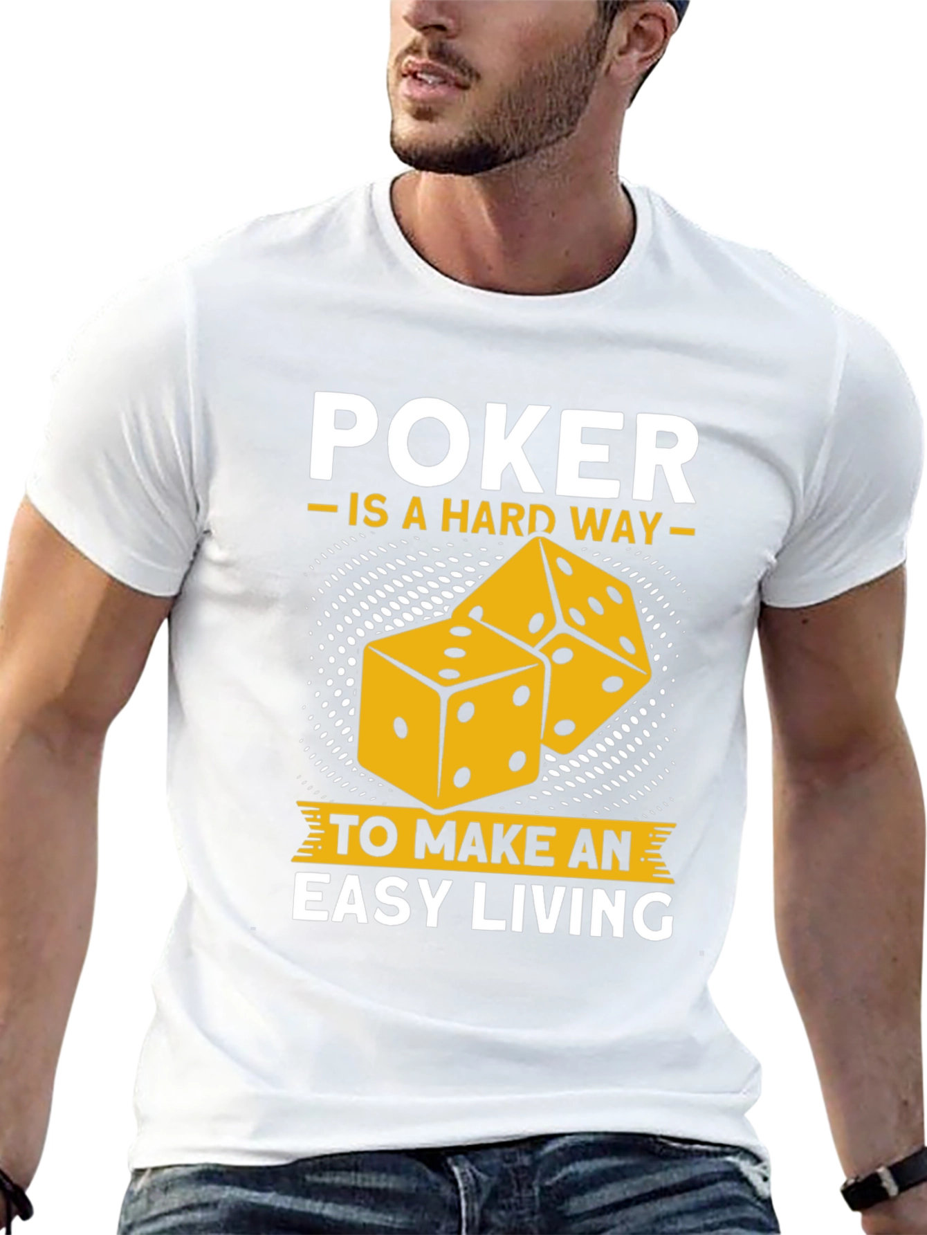Poker Hard Way Easy Living Graphic Tee
