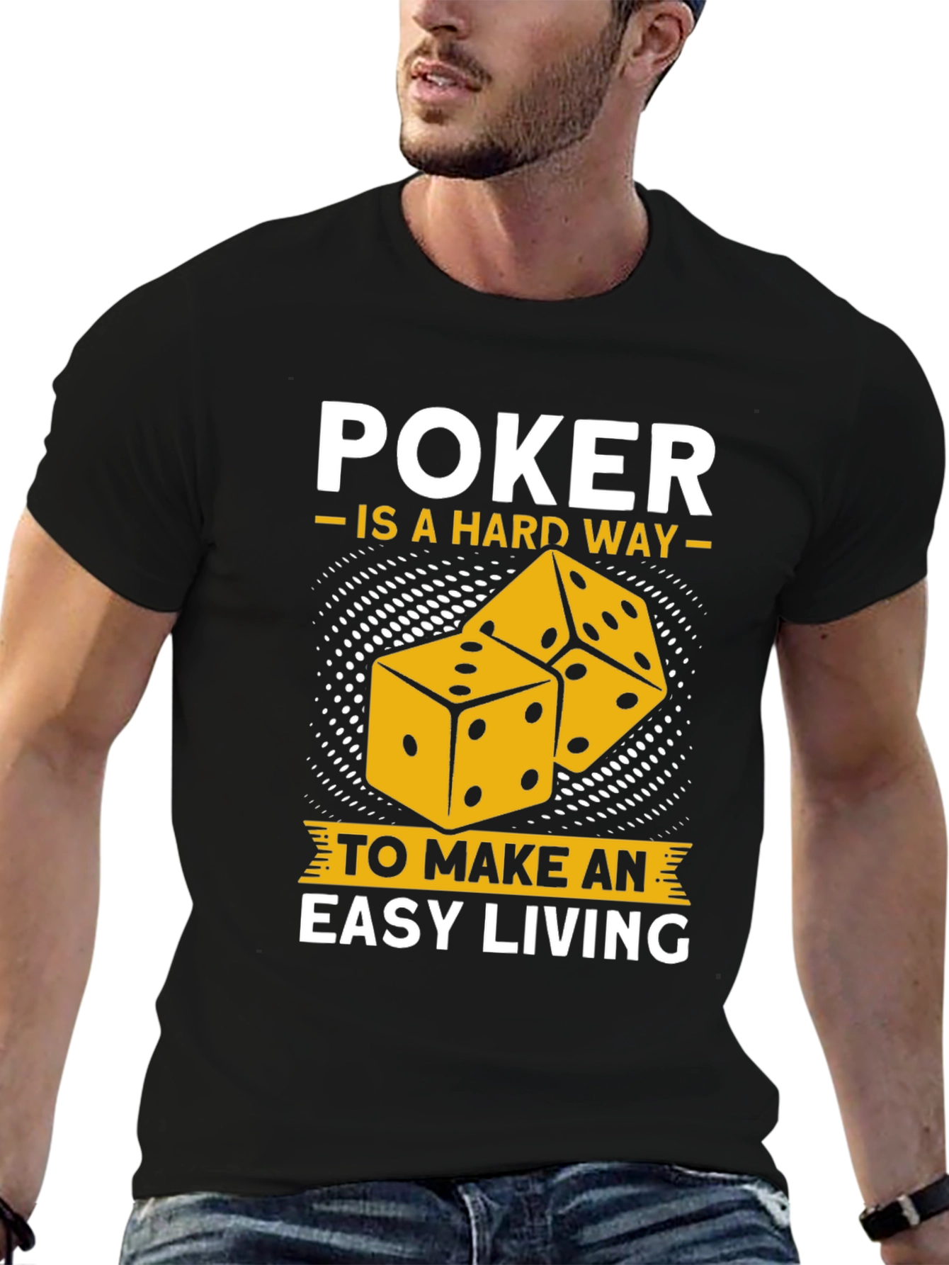 Poker Hard Way Easy Living Graphic Tee