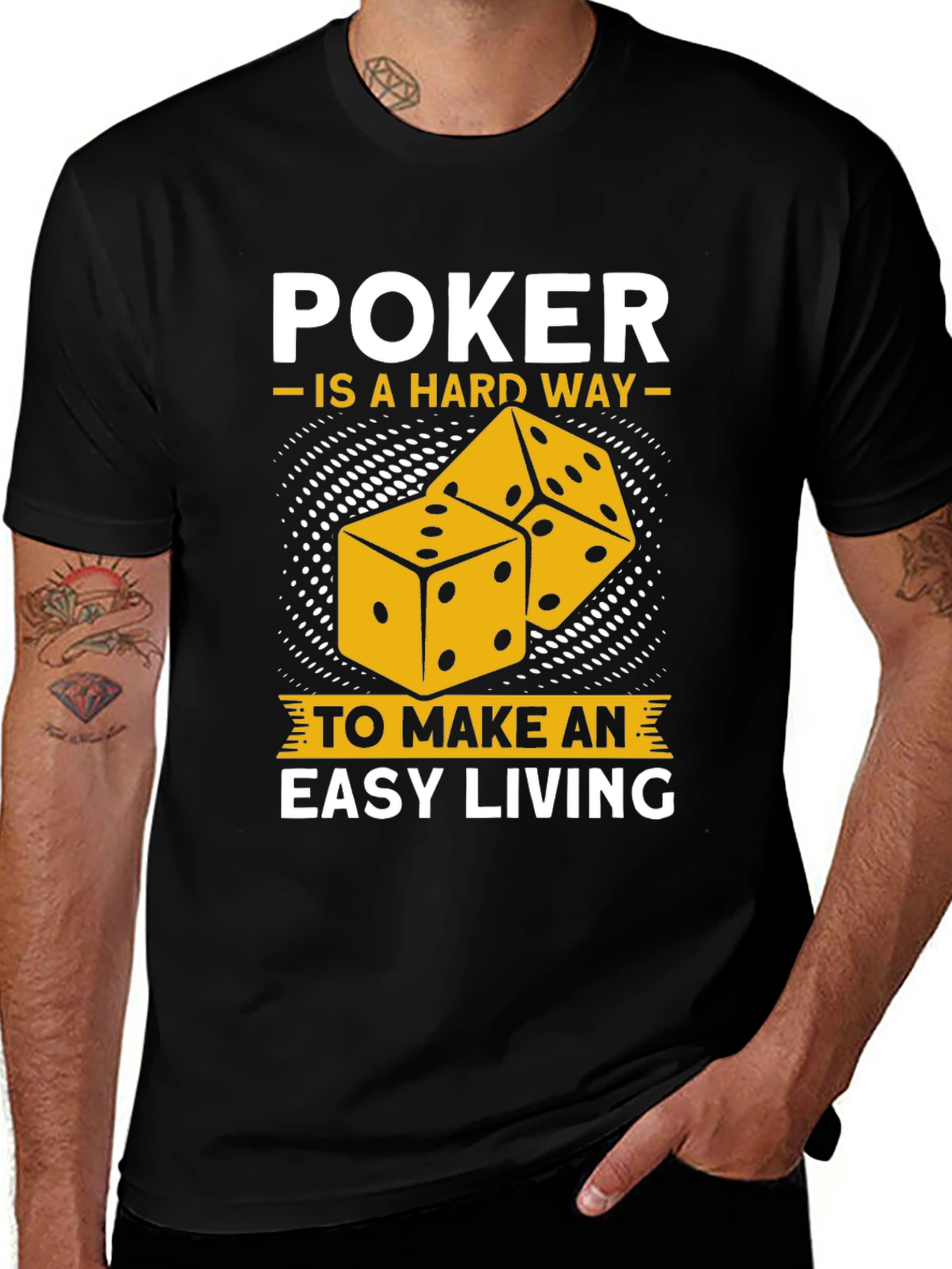 Poker Hard Way Easy Living Graphic Tee
