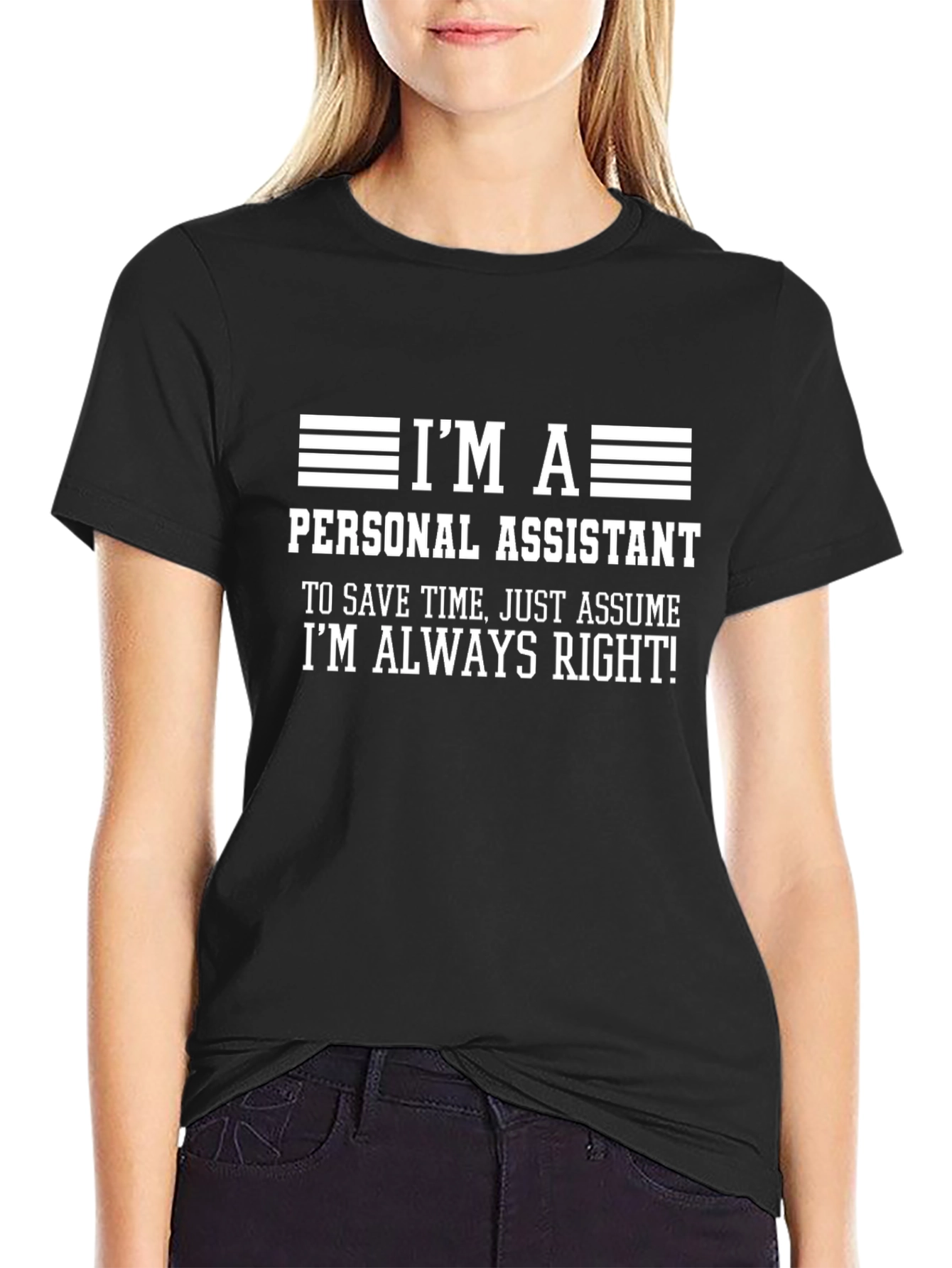 Personal Assistant Always Right Graphic T-Shirt