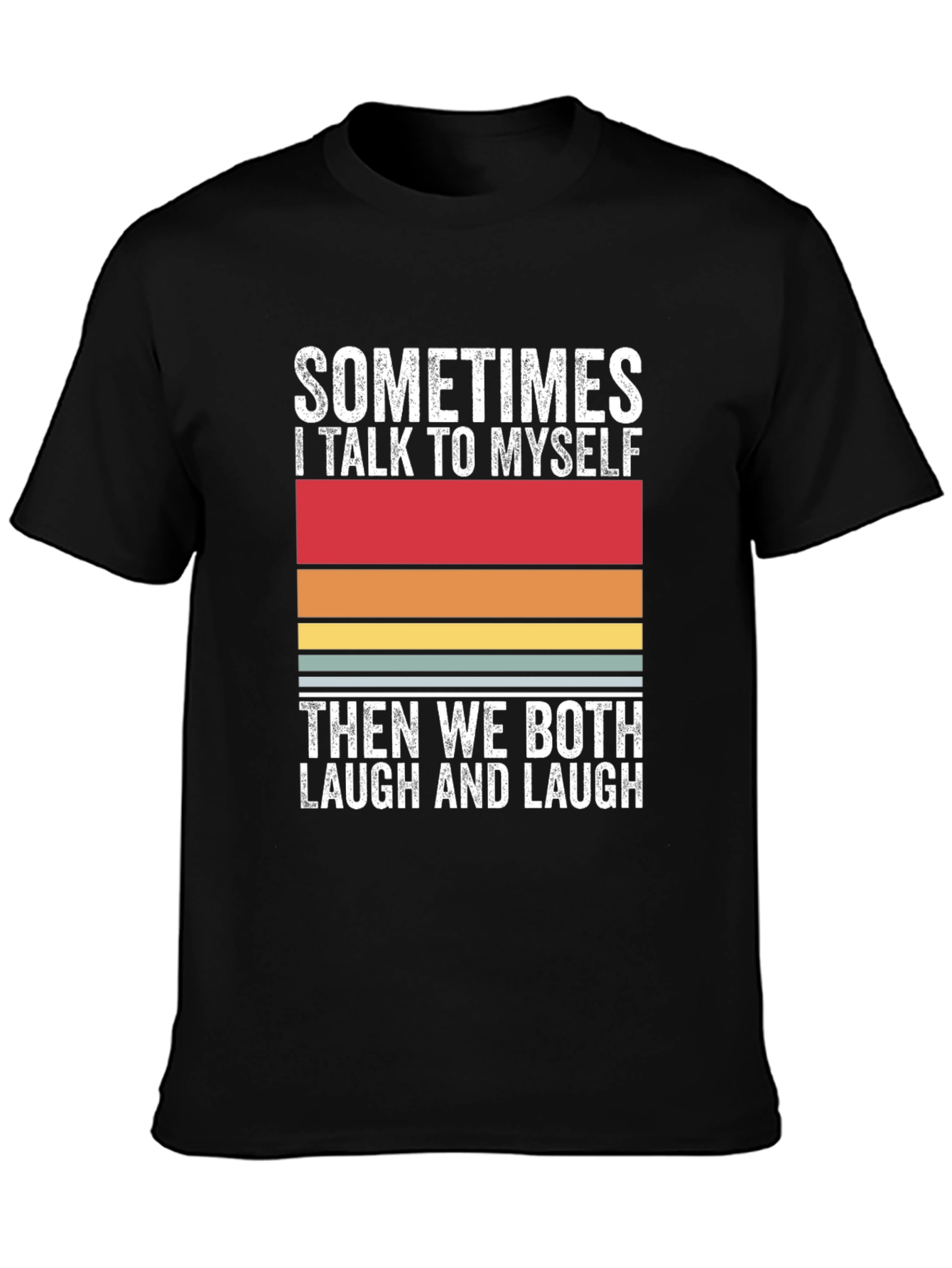 Funny Sometimes I Talk to Myself T-Shirt