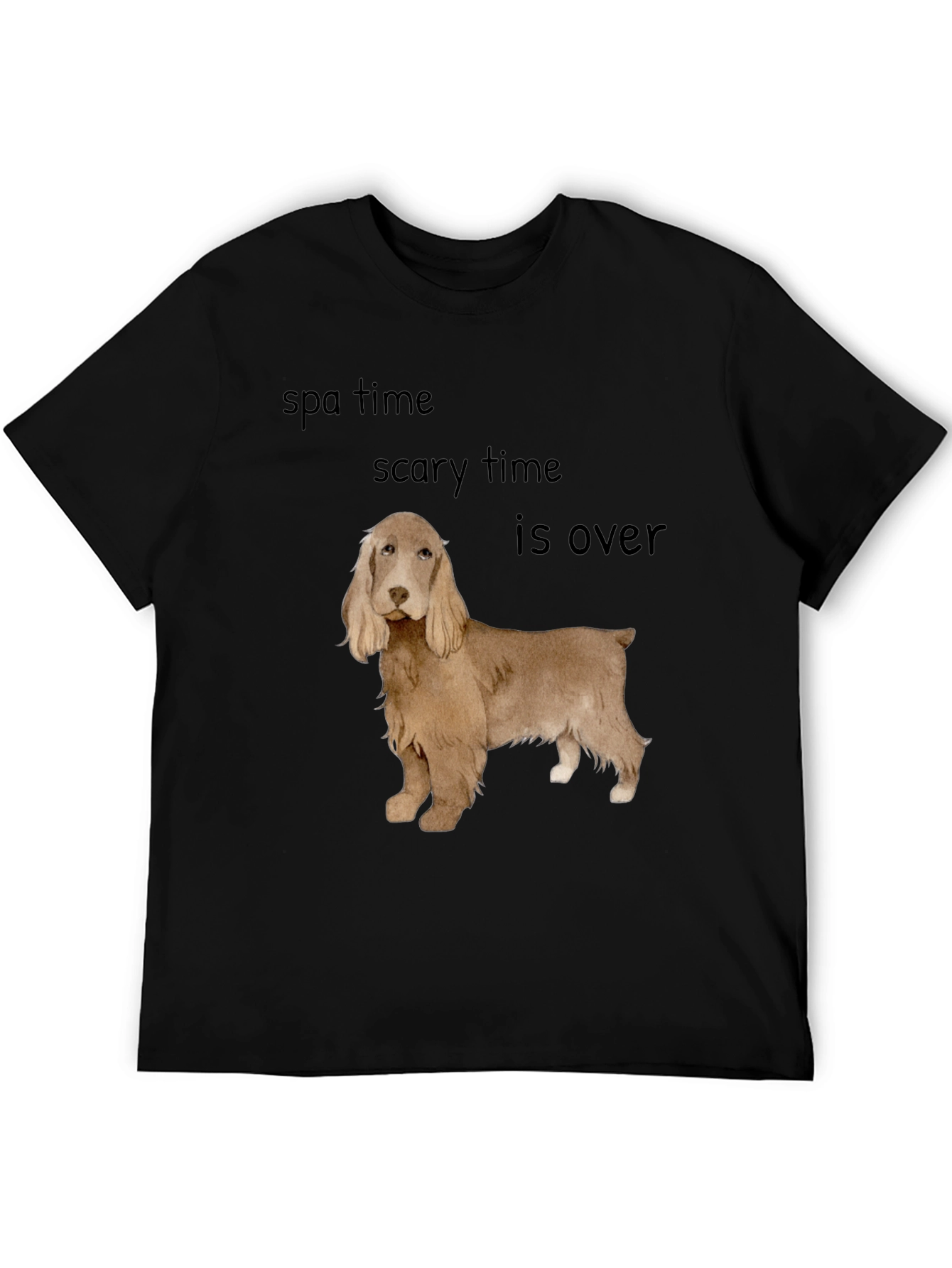 Cocker Spaniel T-Shirt: Spa Time & Scary Time Over