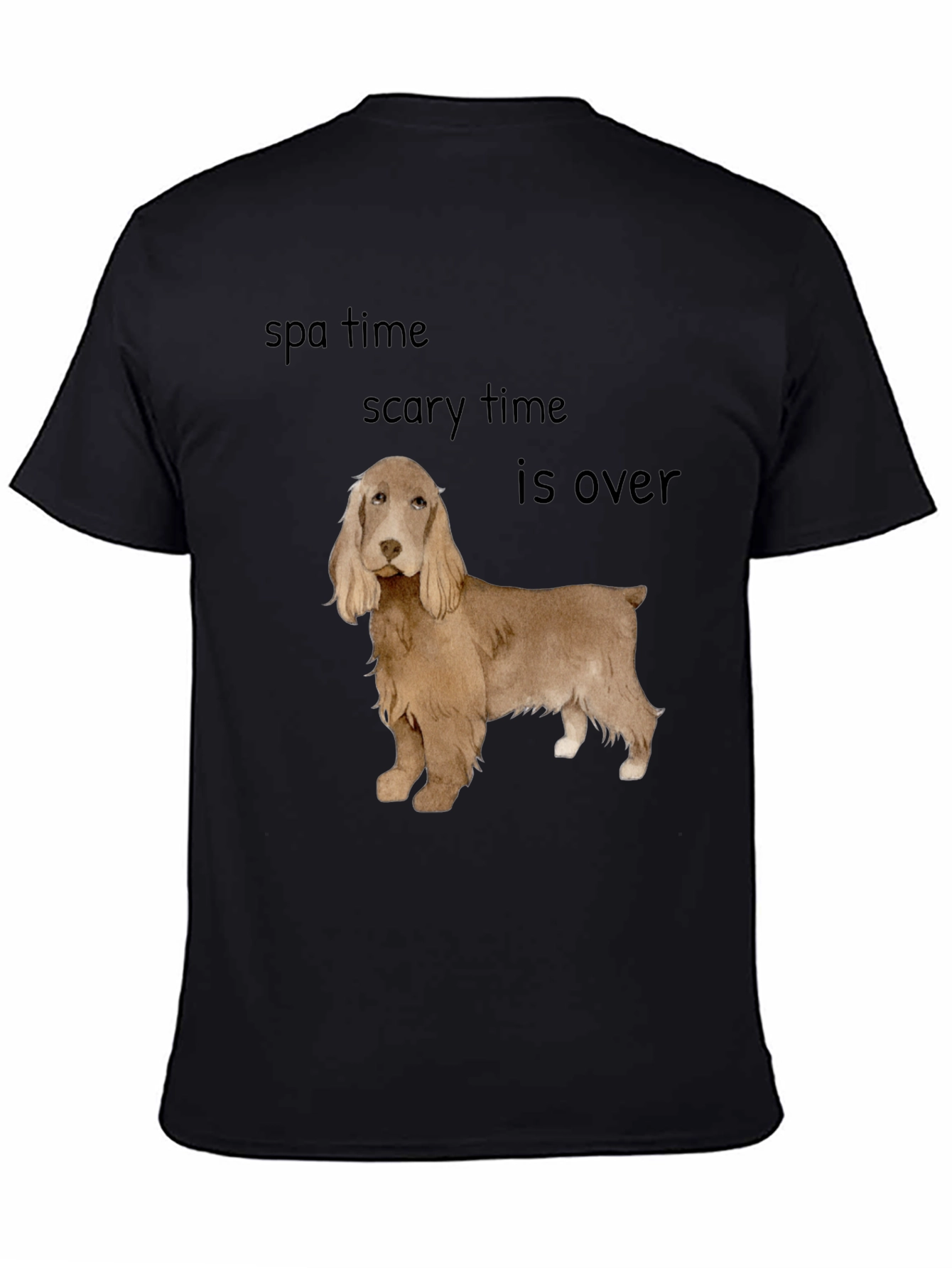 Cocker Spaniel T-Shirt: Spa Time & Scary Time Over