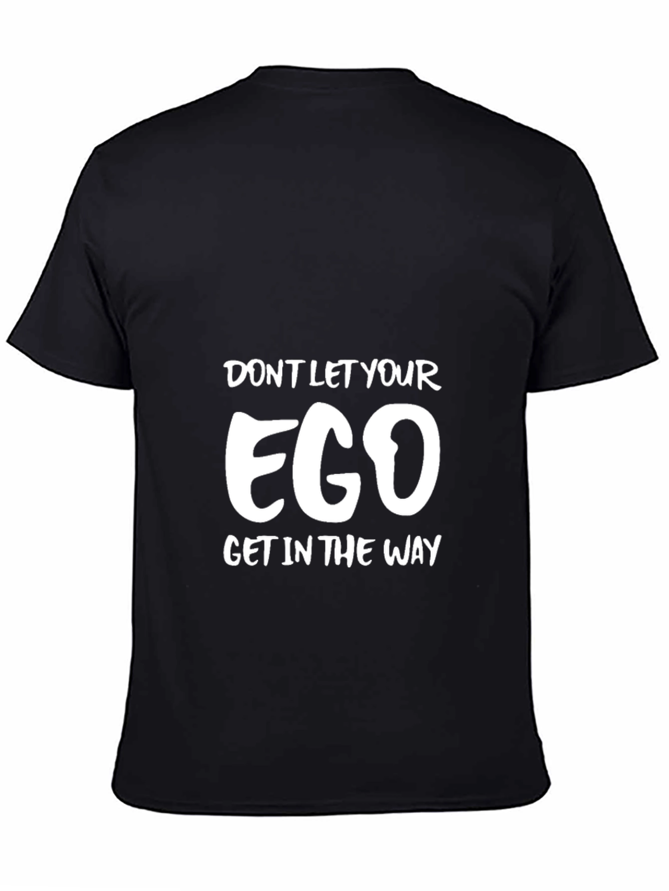 Ego Graphic Tee - Motivational Black T-Shirt