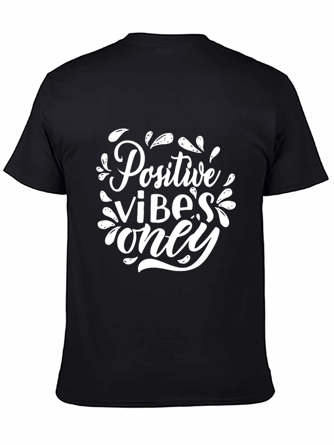 Positive Vibes Only Graphic T-Shirt