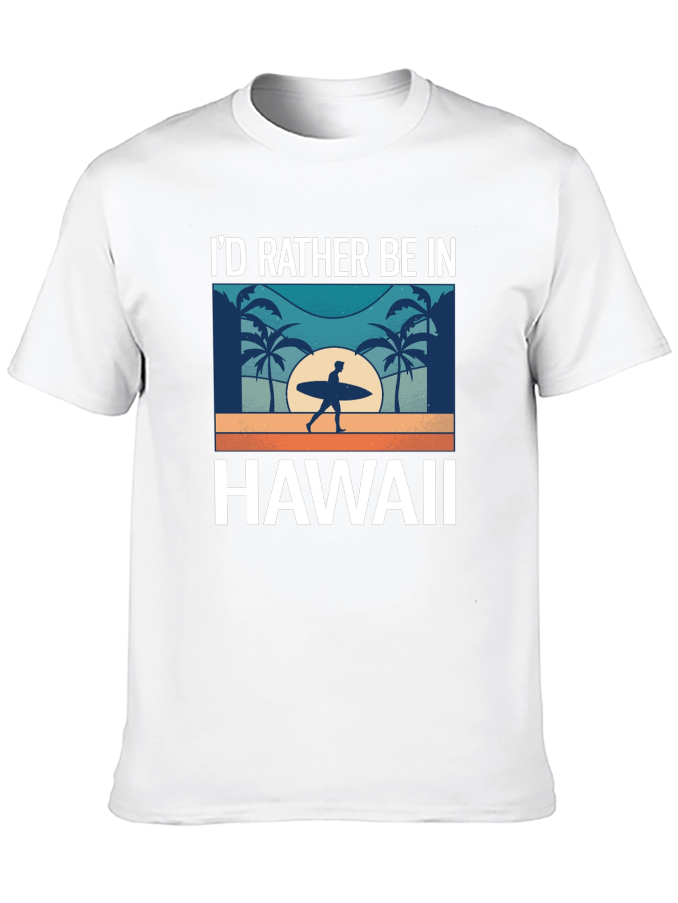 Id Rather Be in Hawaii T-Shirt
