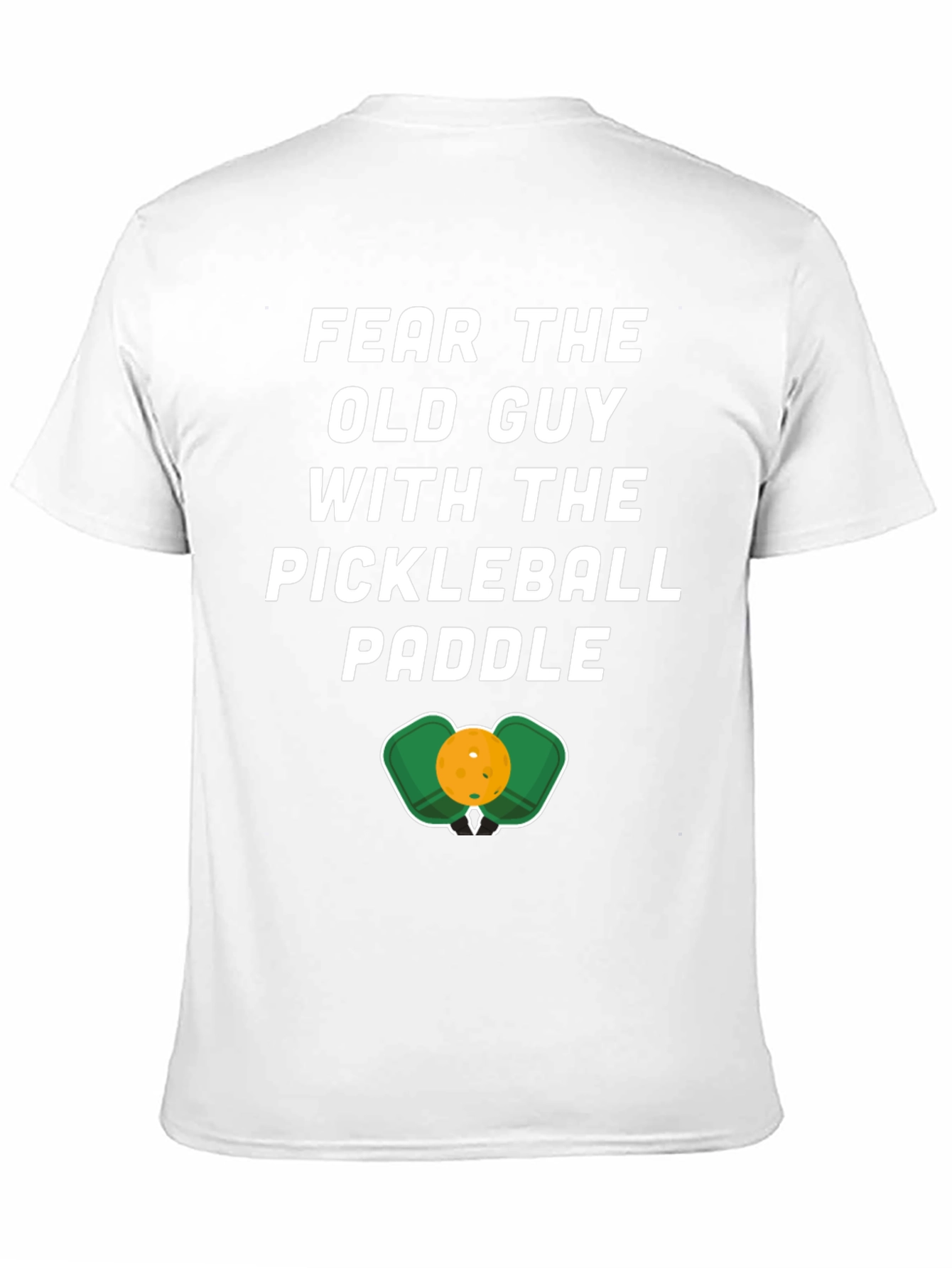 Fear The Old Guy Pickleball T-Shirt