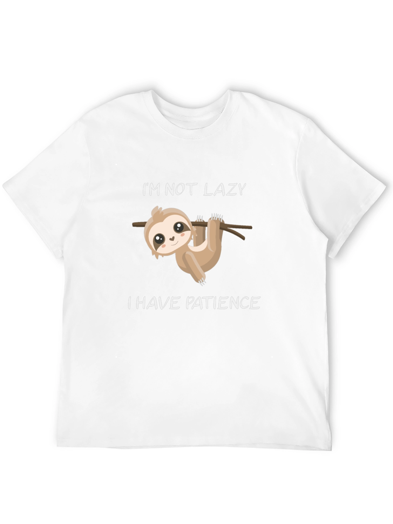 Patience Sloth T-Shirt - Funny Lazy Humor Tee