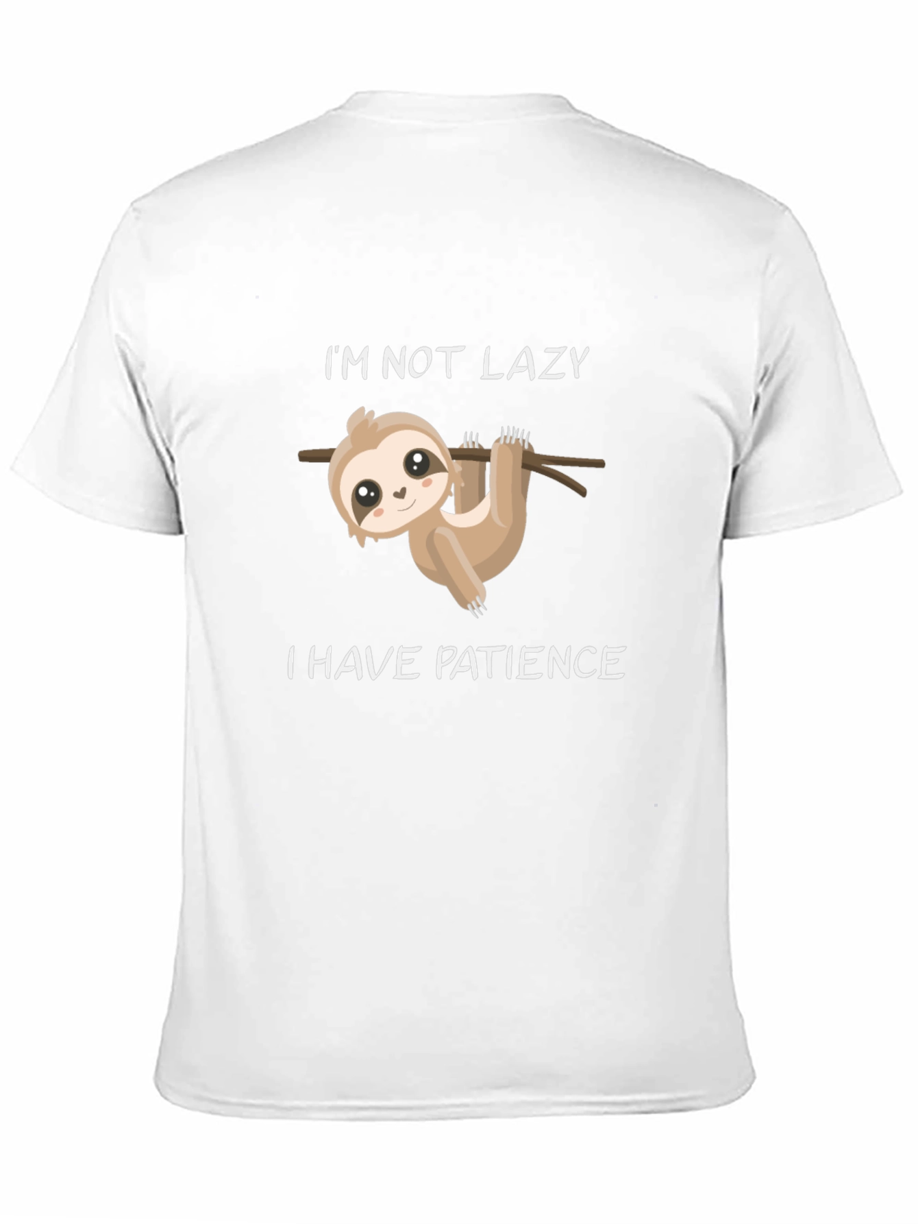Patience Sloth T-Shirt - Funny Lazy Humor Tee