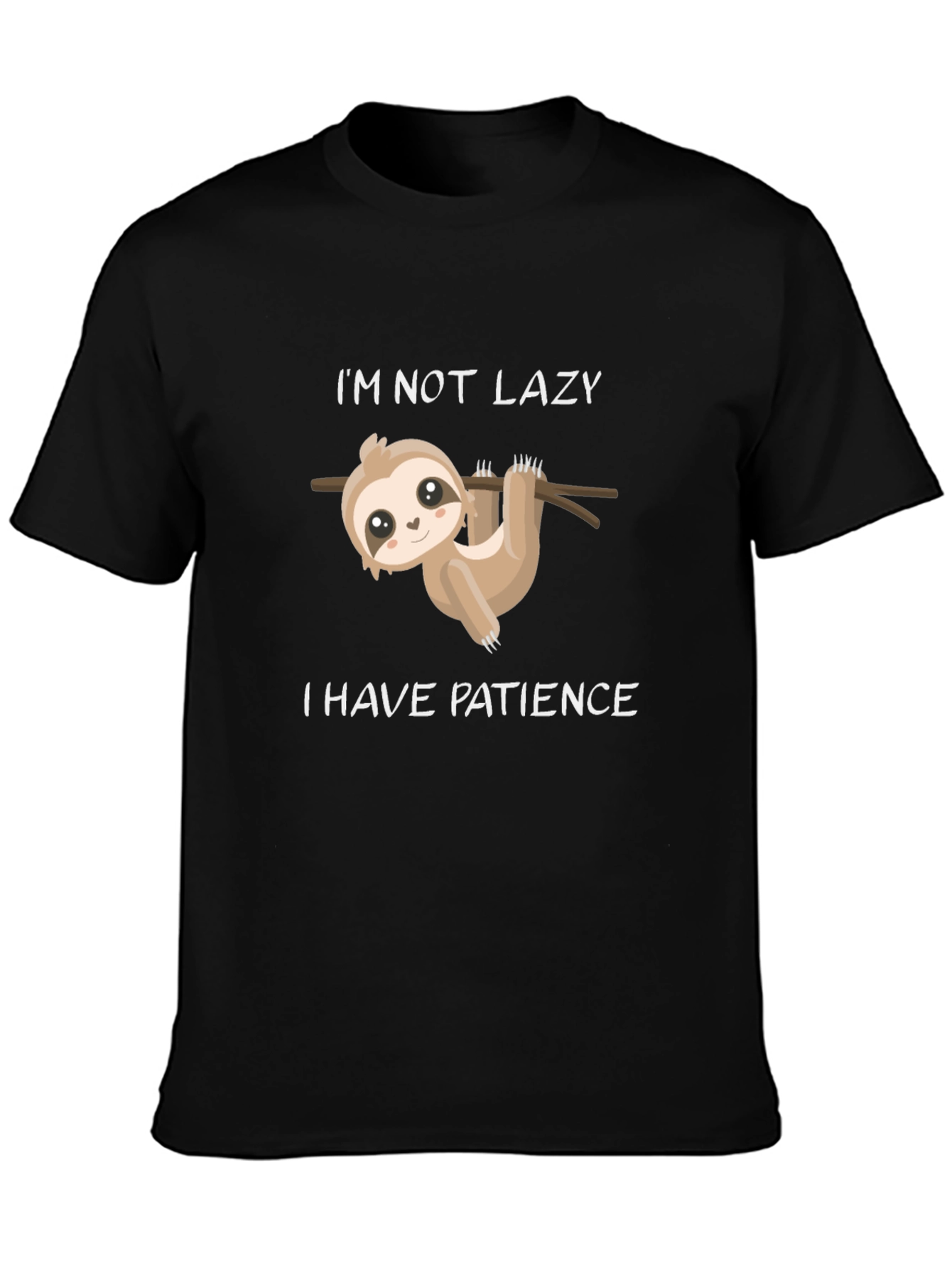Patience Sloth T-Shirt - Funny Lazy Humor Tee