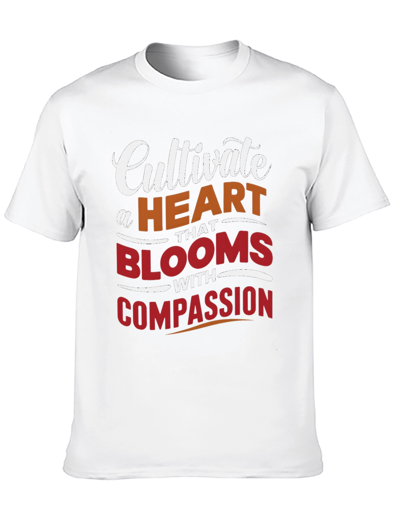 Cultivate Compassion T-Shirt - Inspirational Design